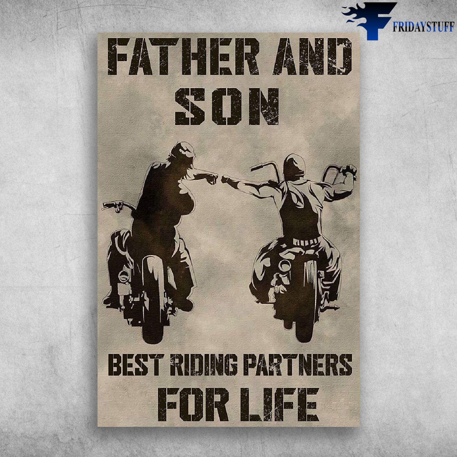Father And Son Best Riding Partners For Life - Biker Lover