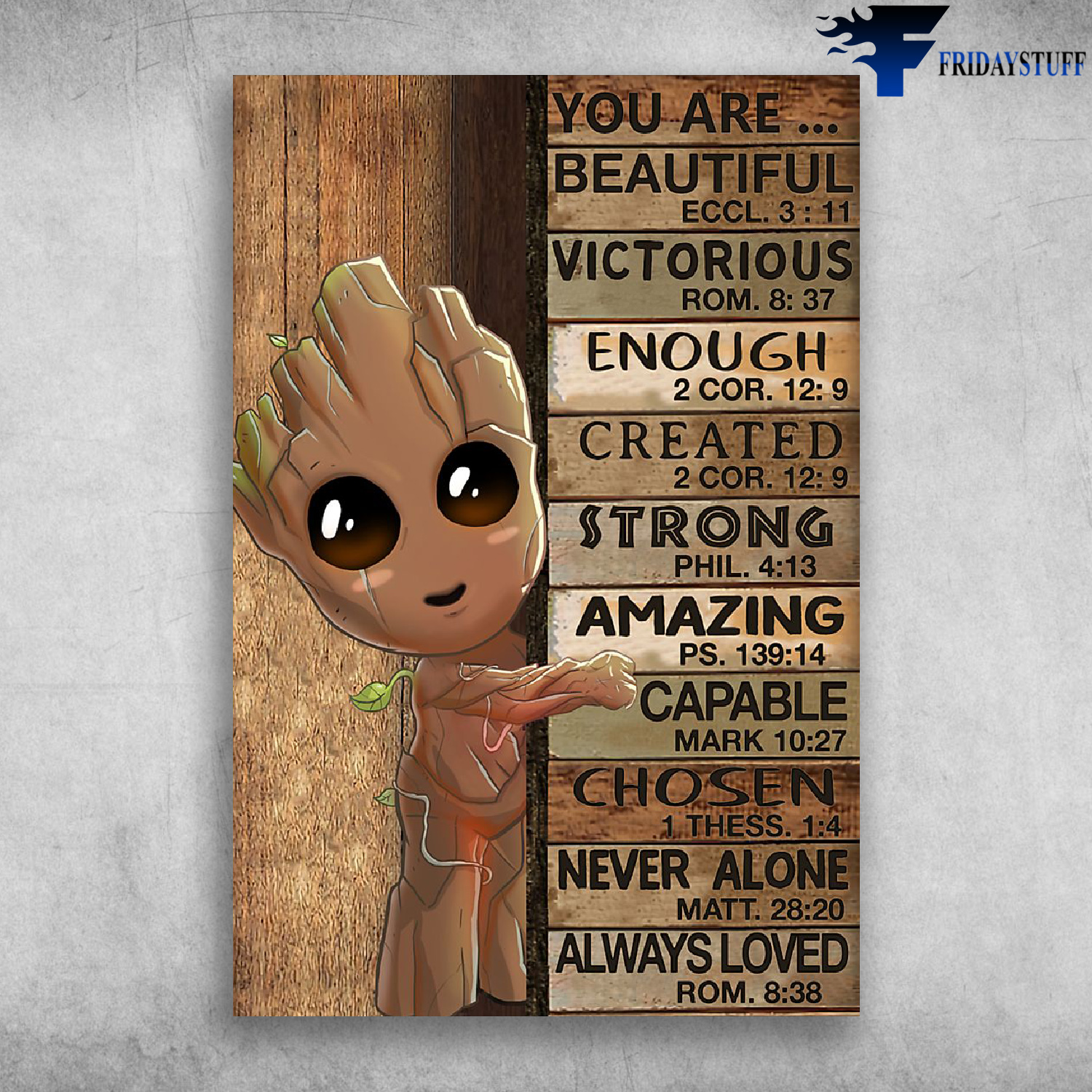 Groot - You Are Beautiful Eccl 311 Victorious Enough Created Strong Amazing