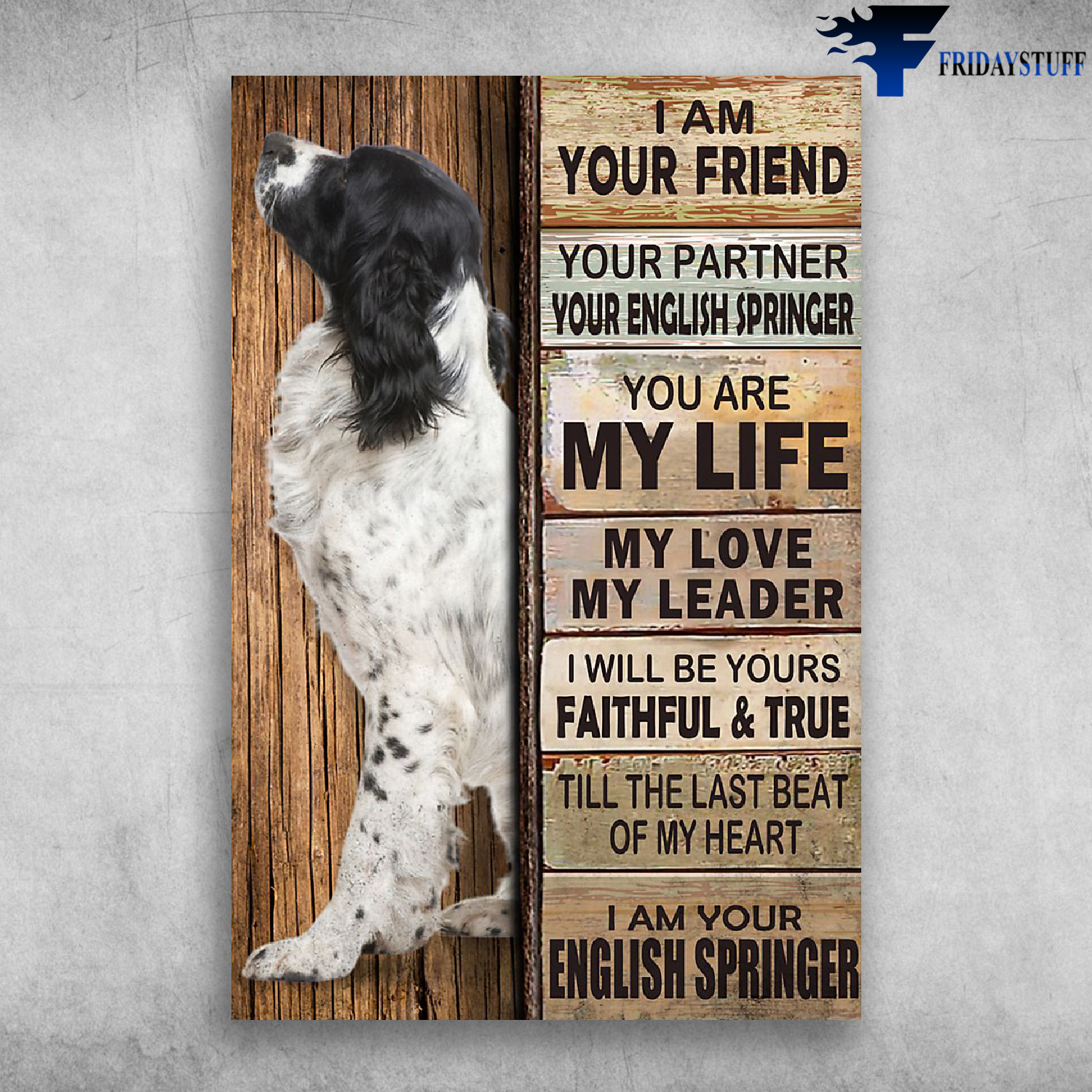 I Am Your Friend I Am Your English Springer Dog
