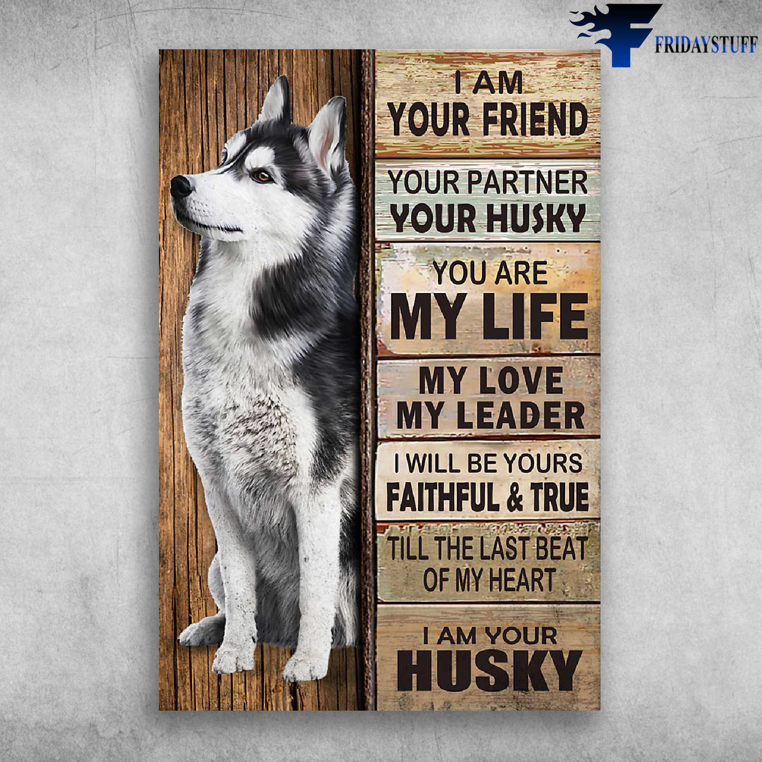 I Am Your Friend I Am Your Husky