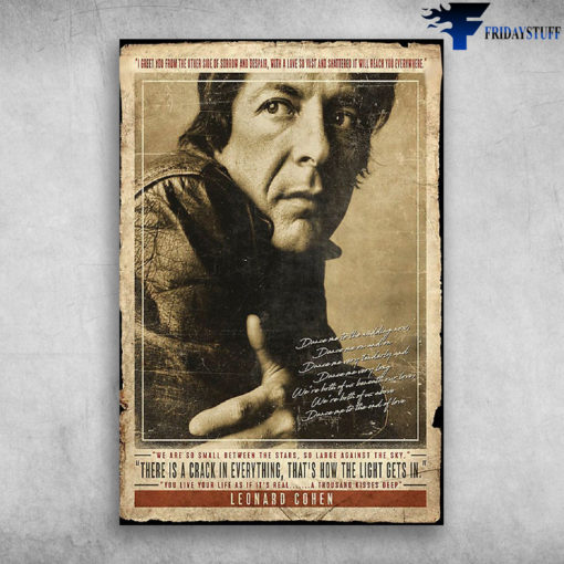 Leonard Cohen There Is A Crack In Every In Everything, That