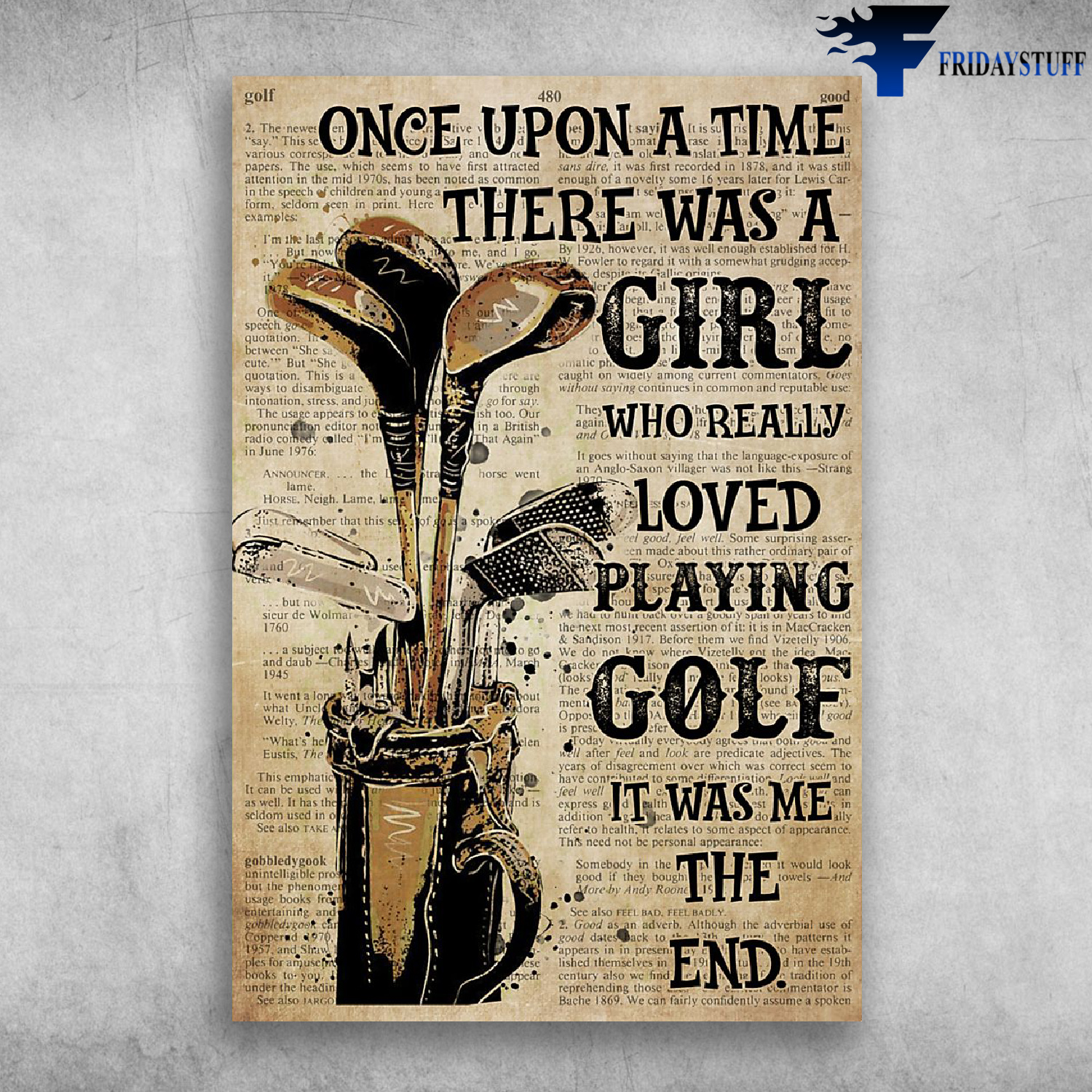 Once Upon A Time There Was A Girl Who Really Loved Playing Golf