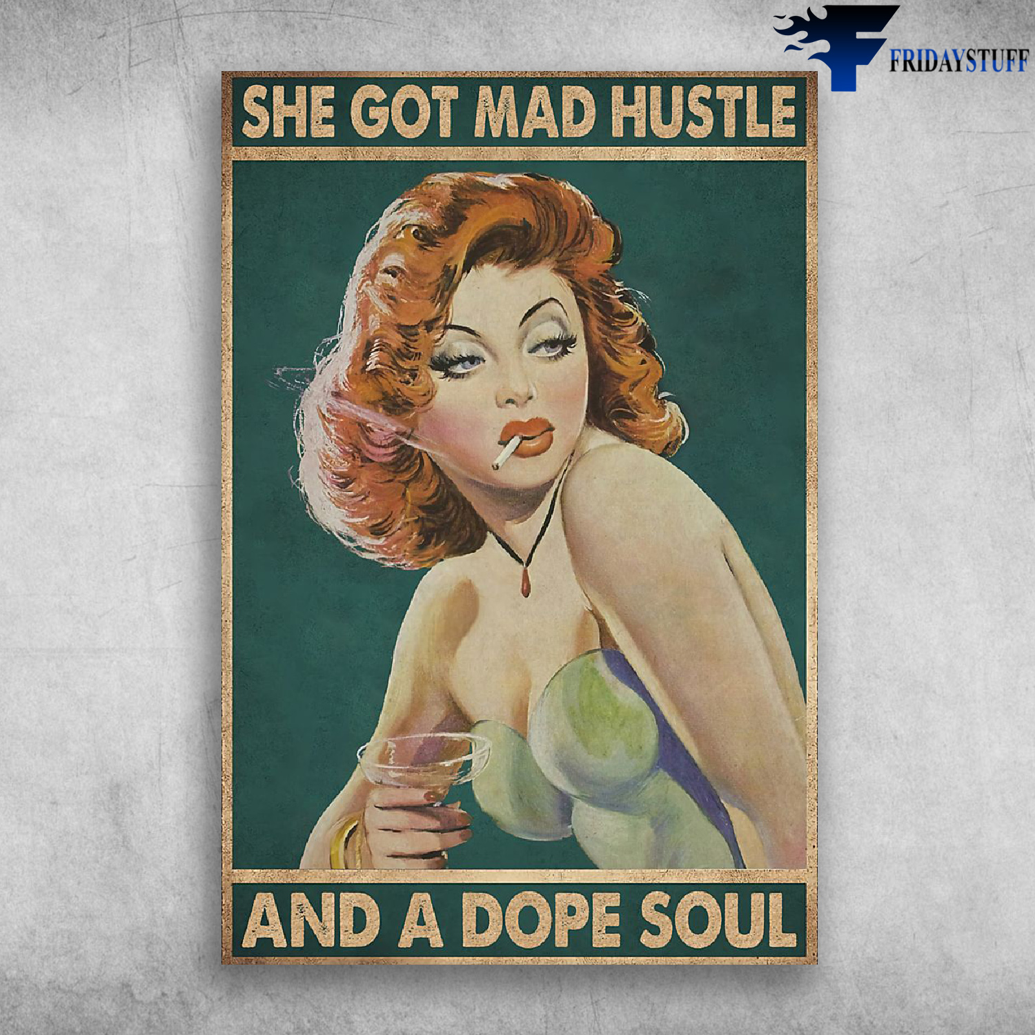 She Got Mad Hustle And A Dope Soul - Girl Is Smoking And Drink Cocktails