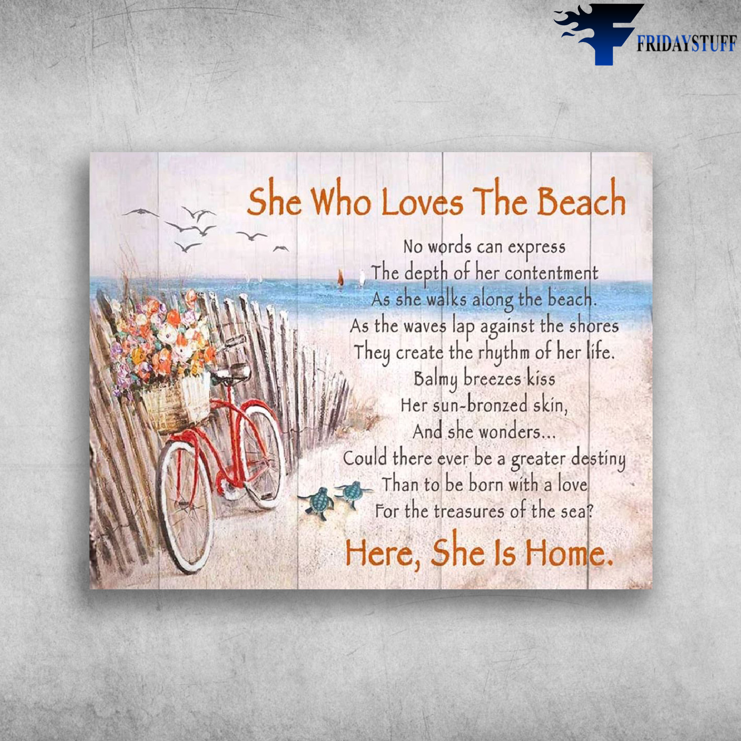 She Who Loves The Beach - Here, She Is Home.