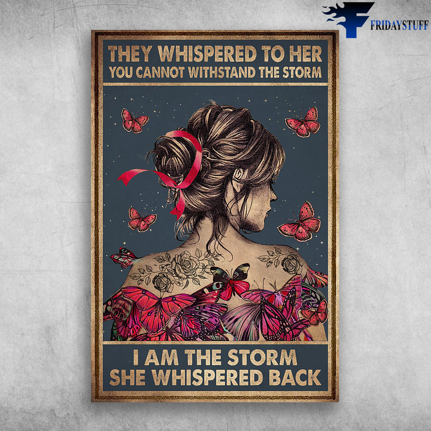They Whispered To Her You Cannot Withstand The Storm - Girl Tattoo Flower And Butterfly
