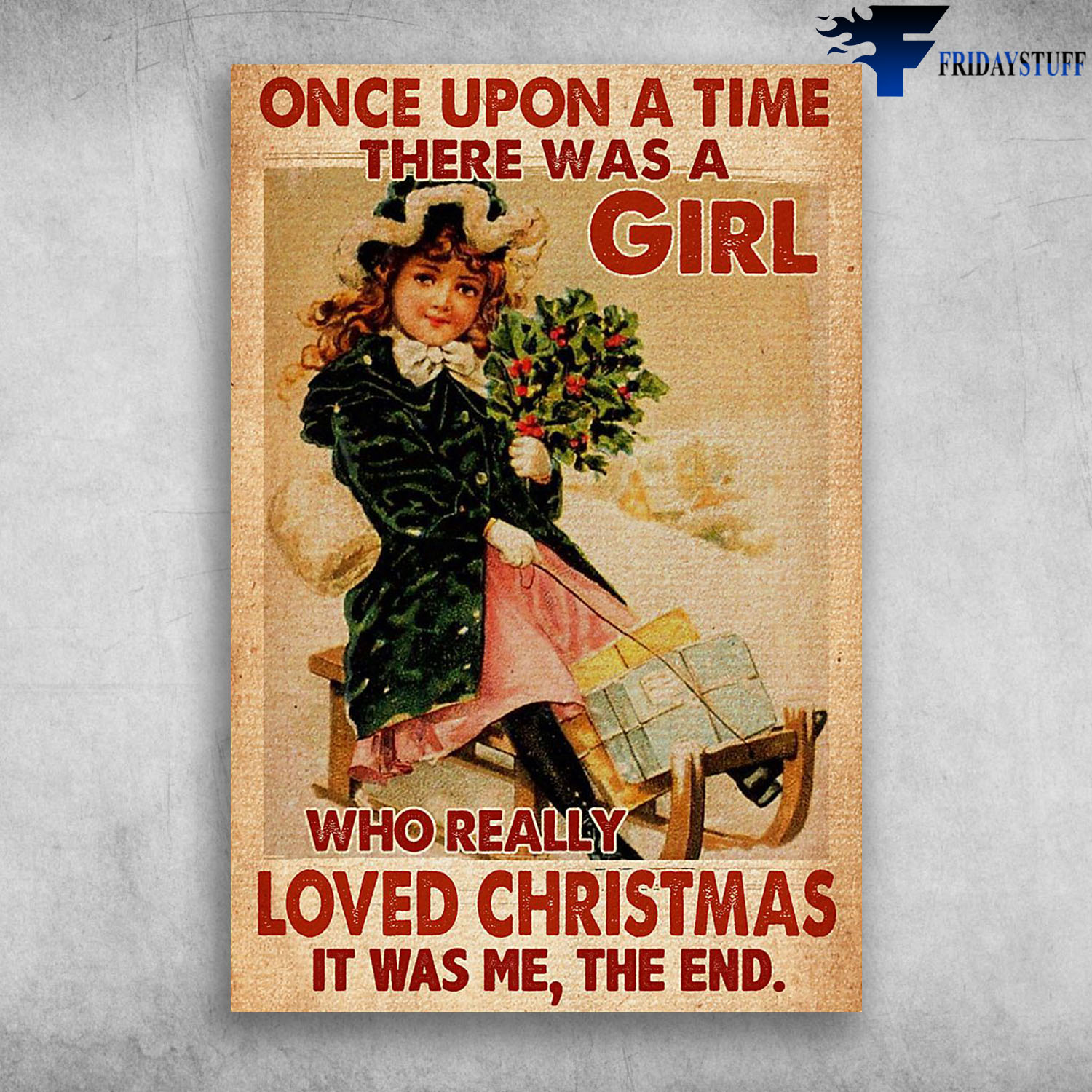 Once Upon A Time There Was A Girl Who Really Loved Christmas