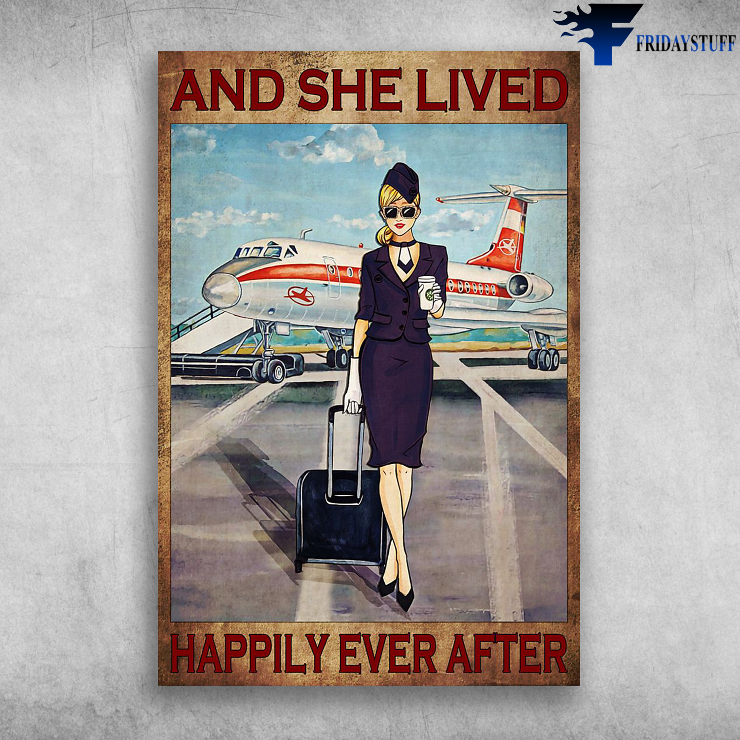 And She Lived Happily Ever After - Flight Attendant And Coffee