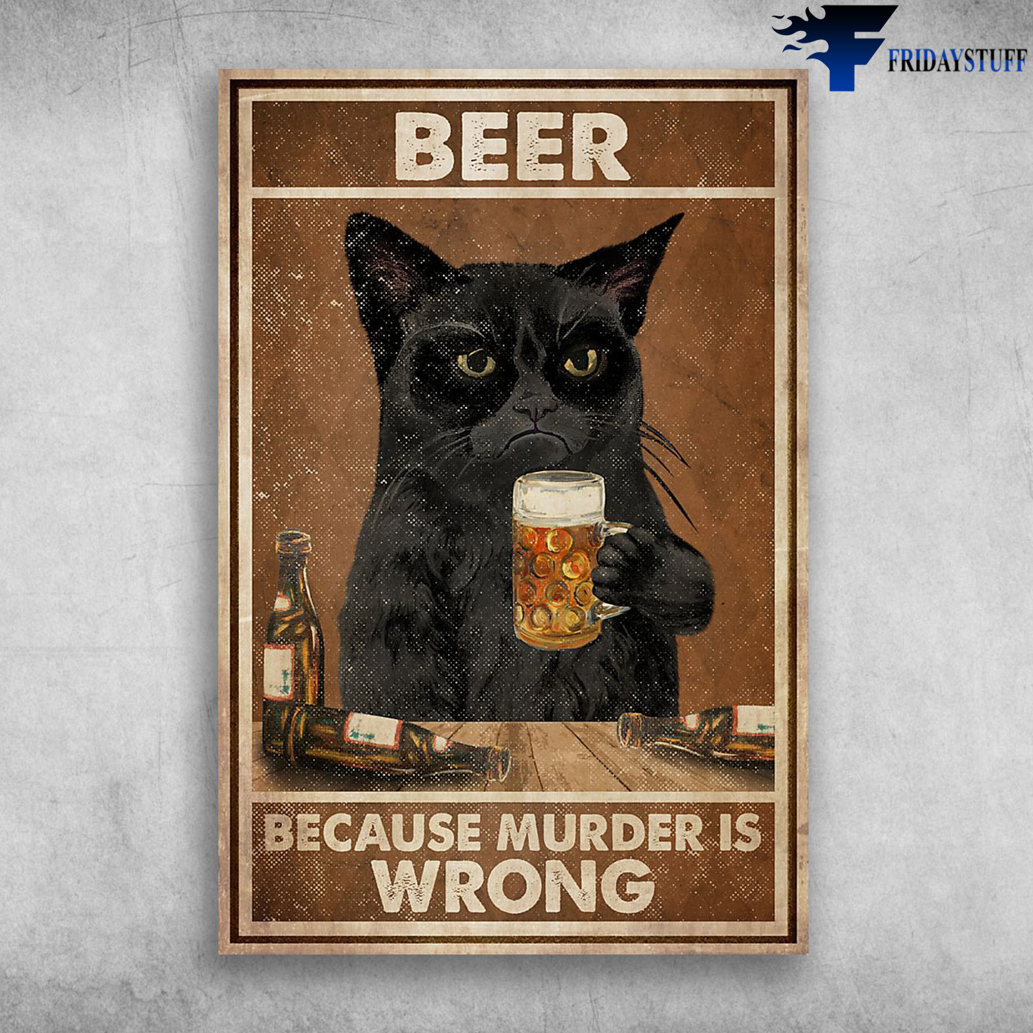 Black Cat And Beer Because Murder Is Wrong