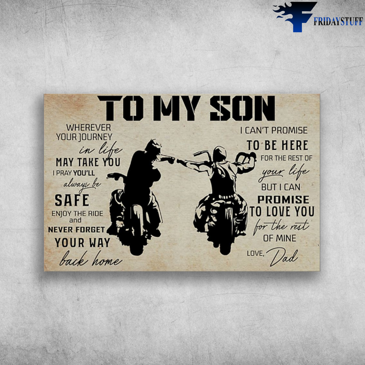 Dad And Son Biker - To My Son Wherever Your Journey In Life May Take You