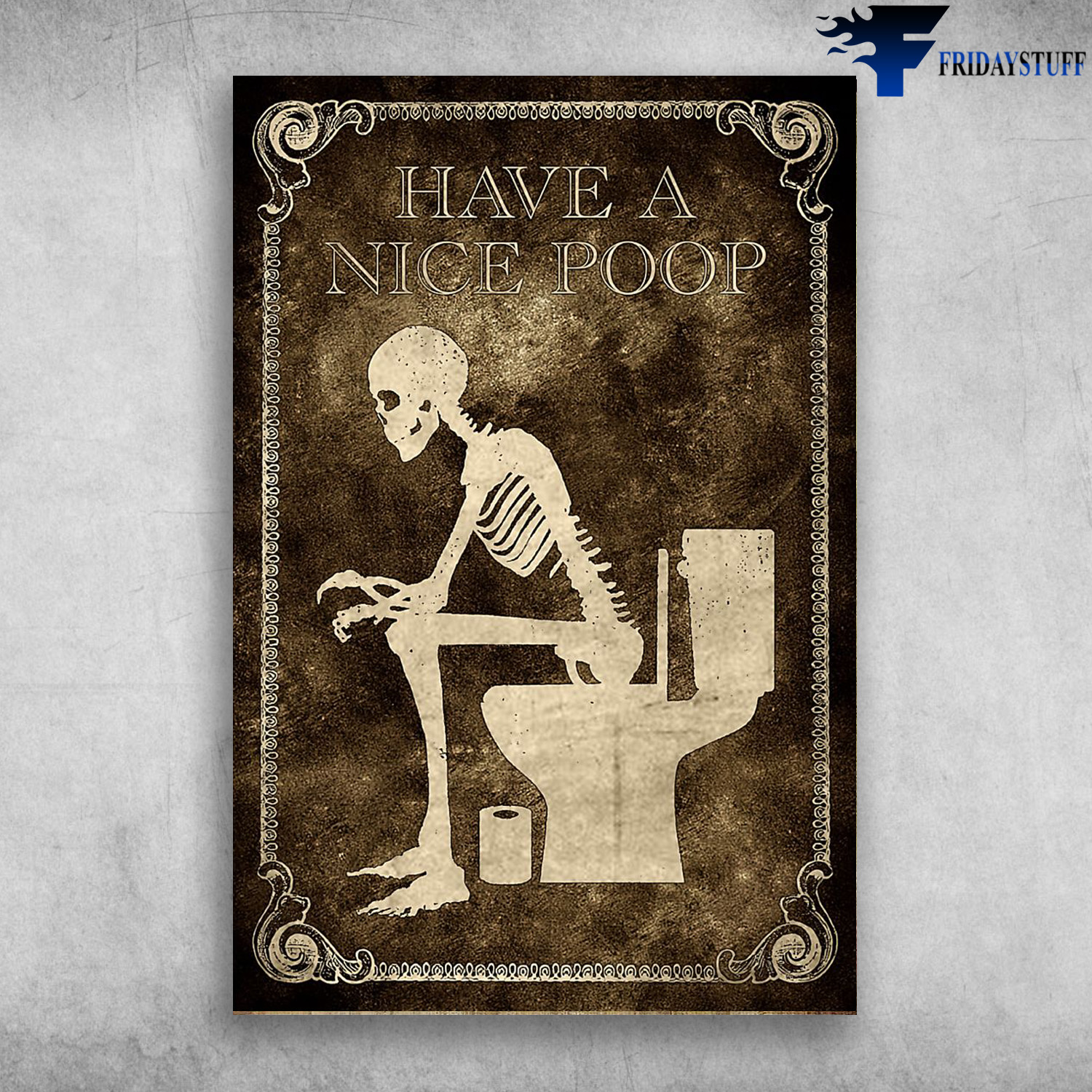 Have A Nice Poop Skeleton In Toilet