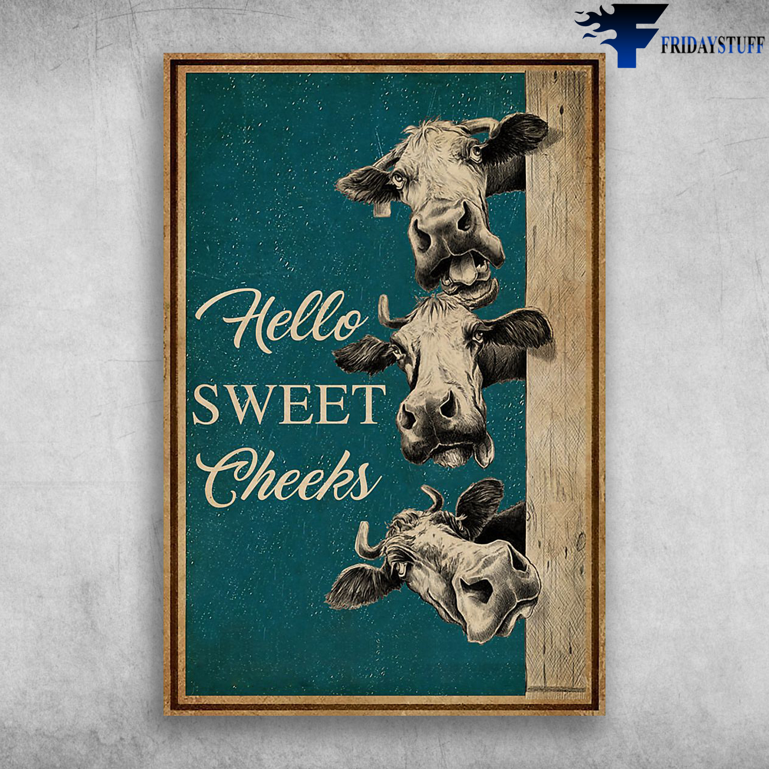 Hello Sweet Cheeks Cows