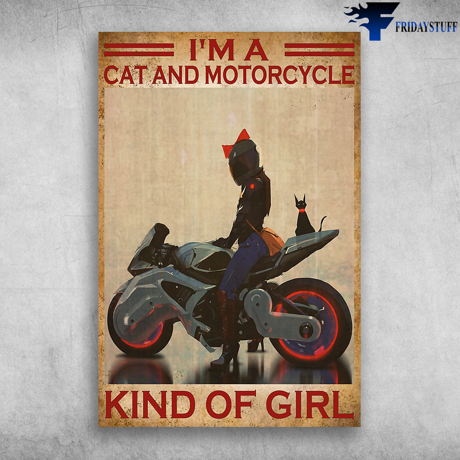 I'm A Cat And Motorcycle Kind Of Girl