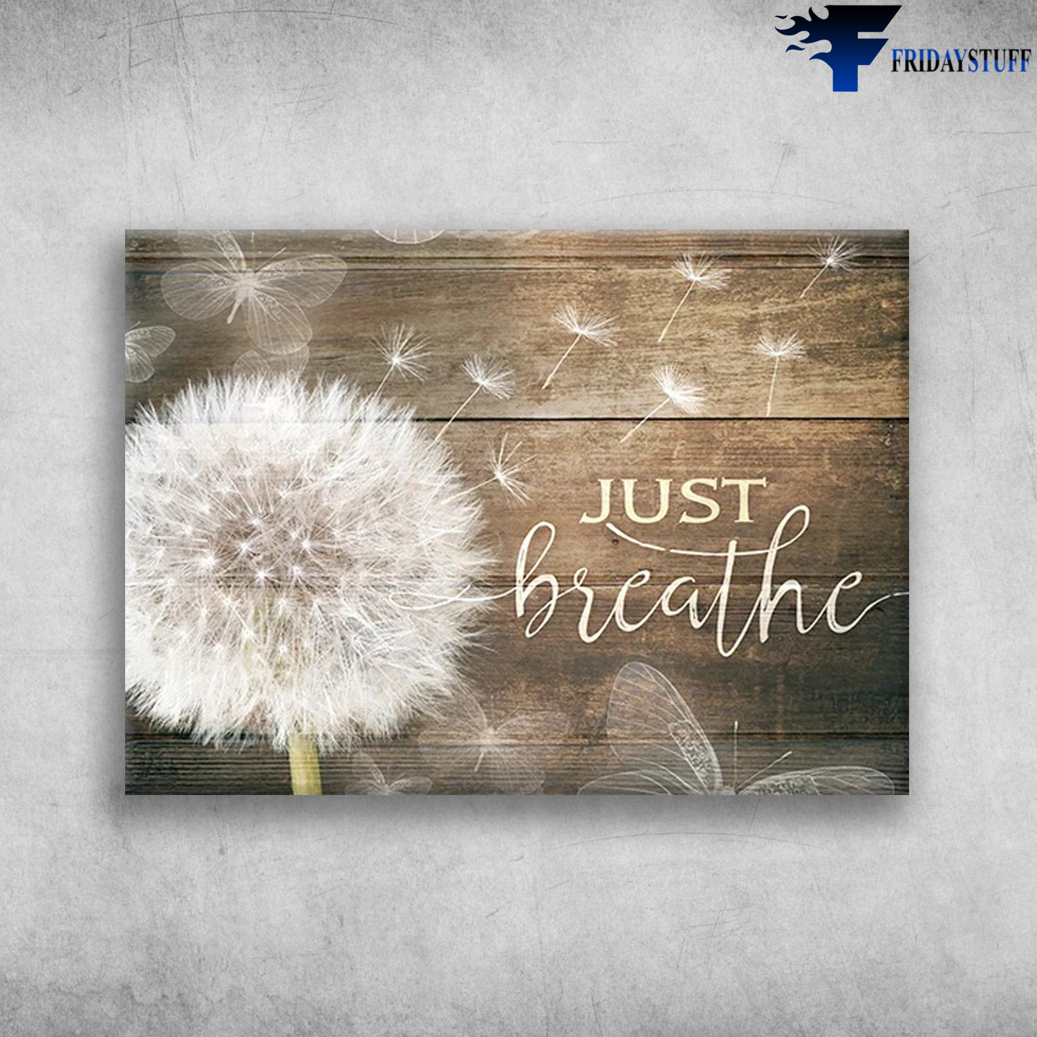 Just Breathe - Fandelion Flower