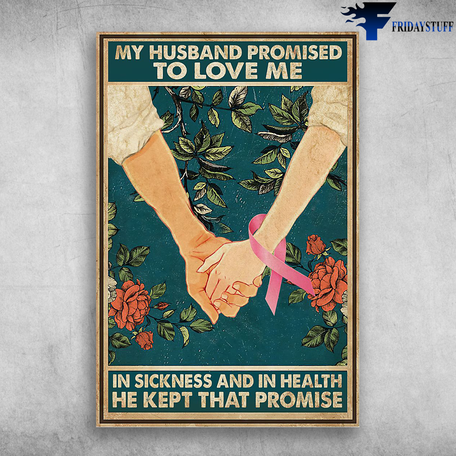 My Husband Promised To Love In Sickness And In Health - Breast Cancer Awareness