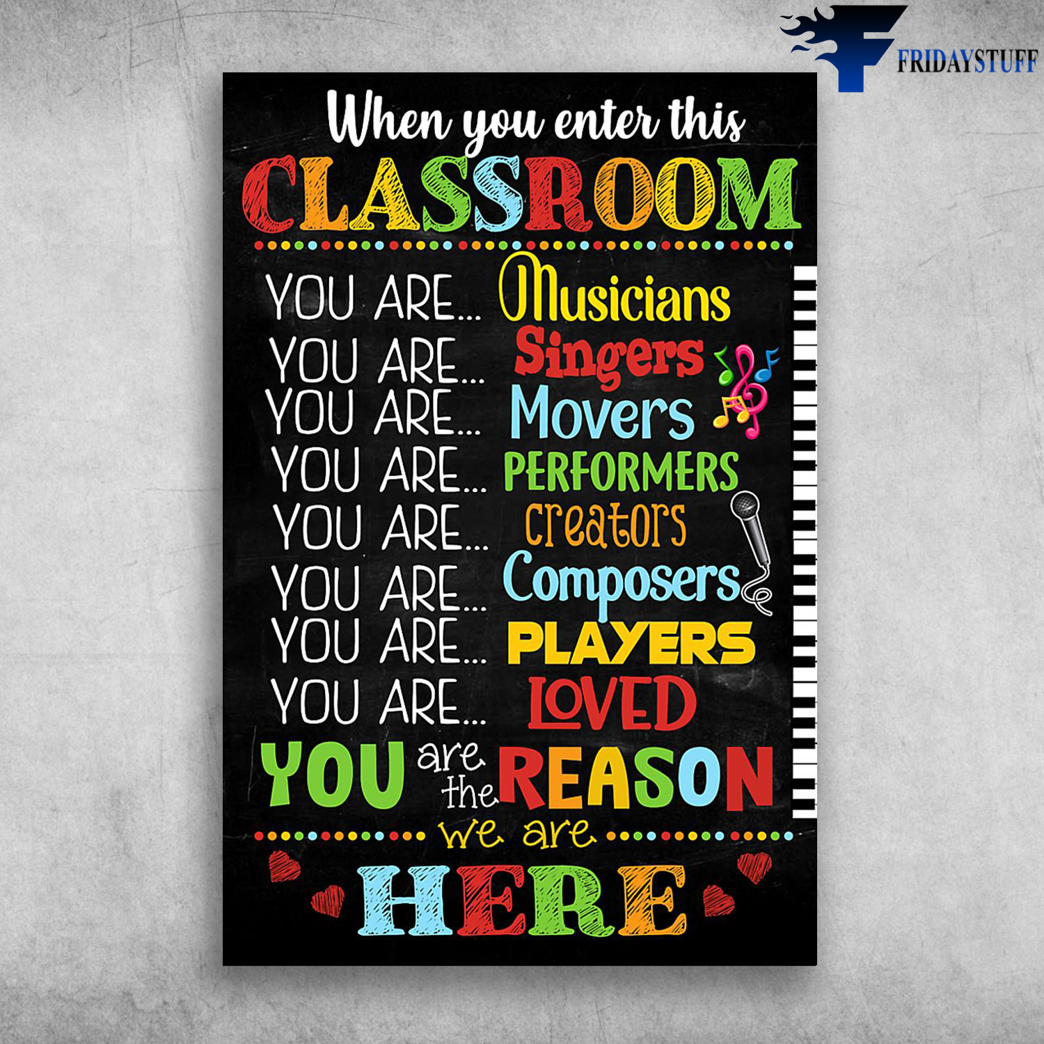 When You Enter This Classroom You Are Musicians You Are Singers