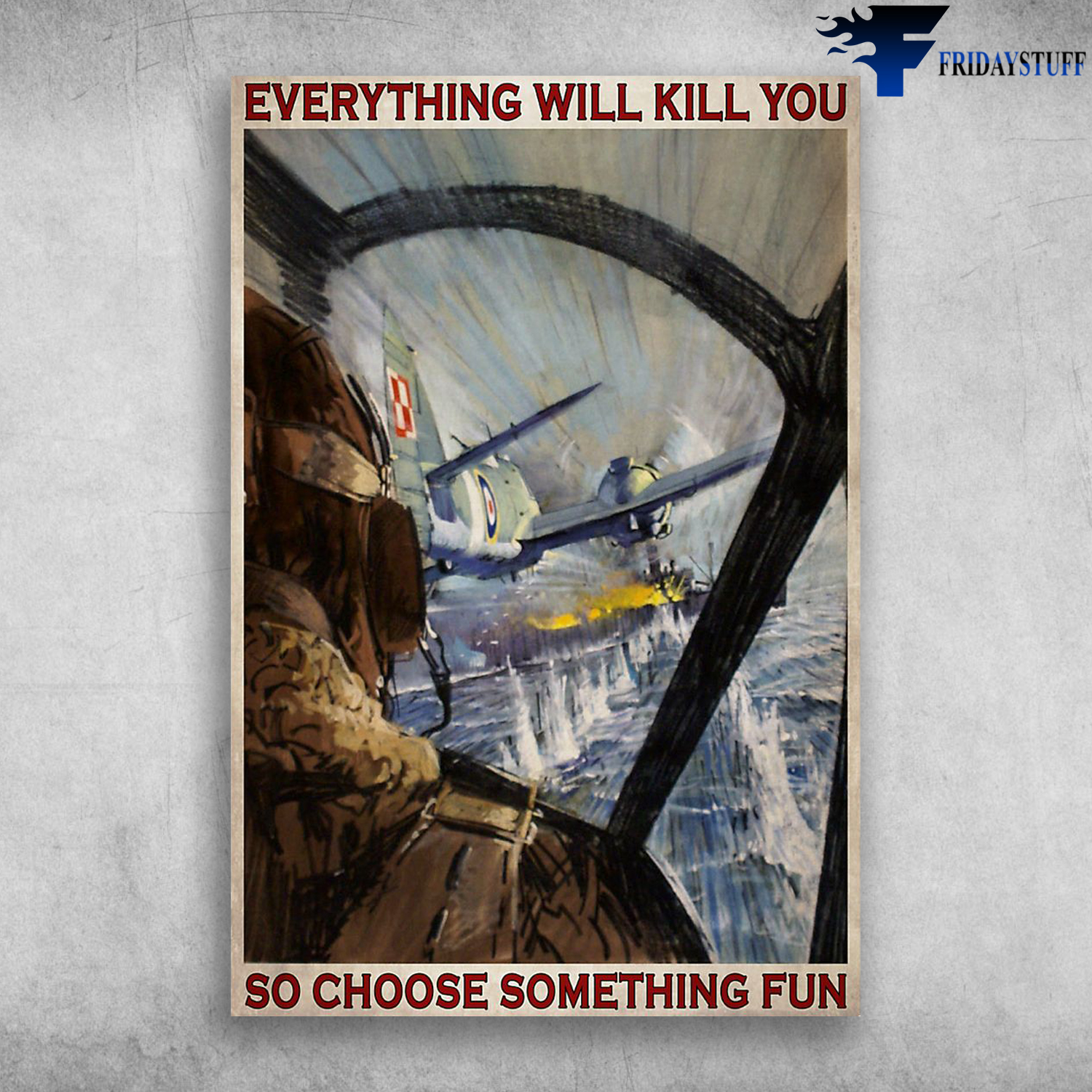 Aircraft - Everything Will Kill You So Choose Something Fun