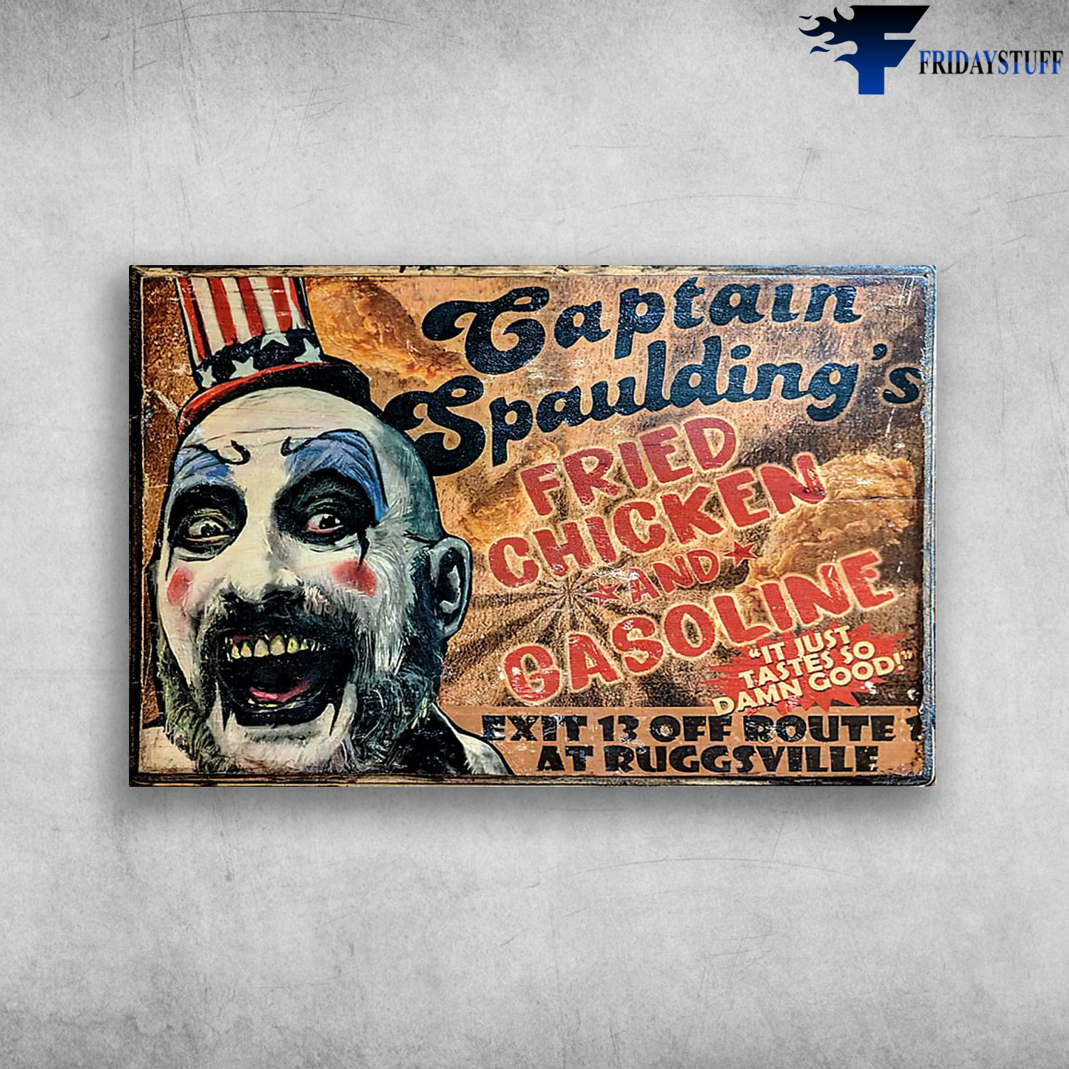 Captain Spaulding's Fried Chicken And Gasoline