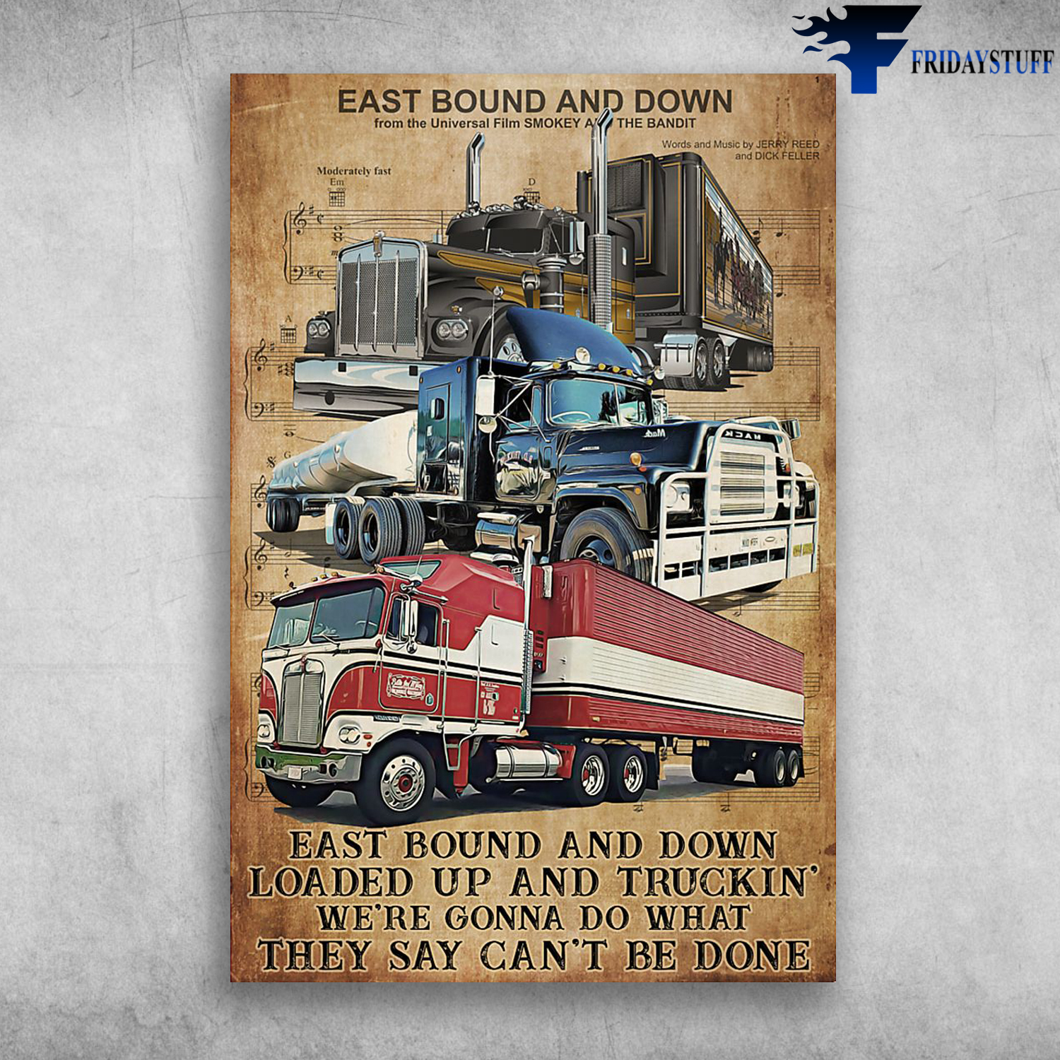 Eastbound And Down Loaded Up And Truckin' - Universal Film Smokey And The The Bandit