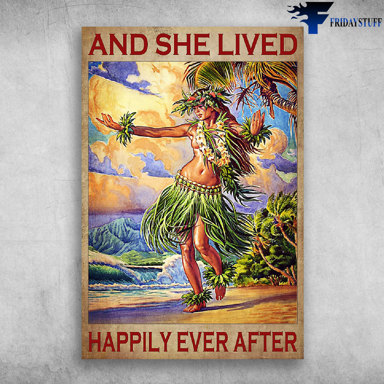 Hawaiian Hula Girl - And She Lived Happily Ever After