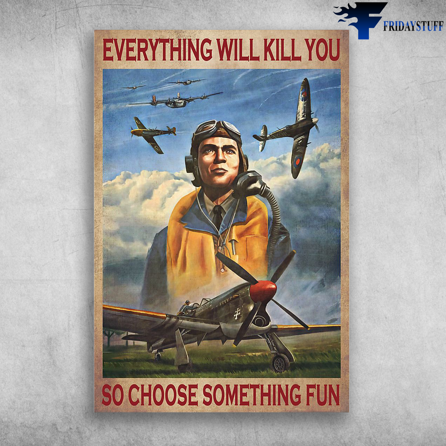Pilot - Everything Will Kill You So Choose Something Fun