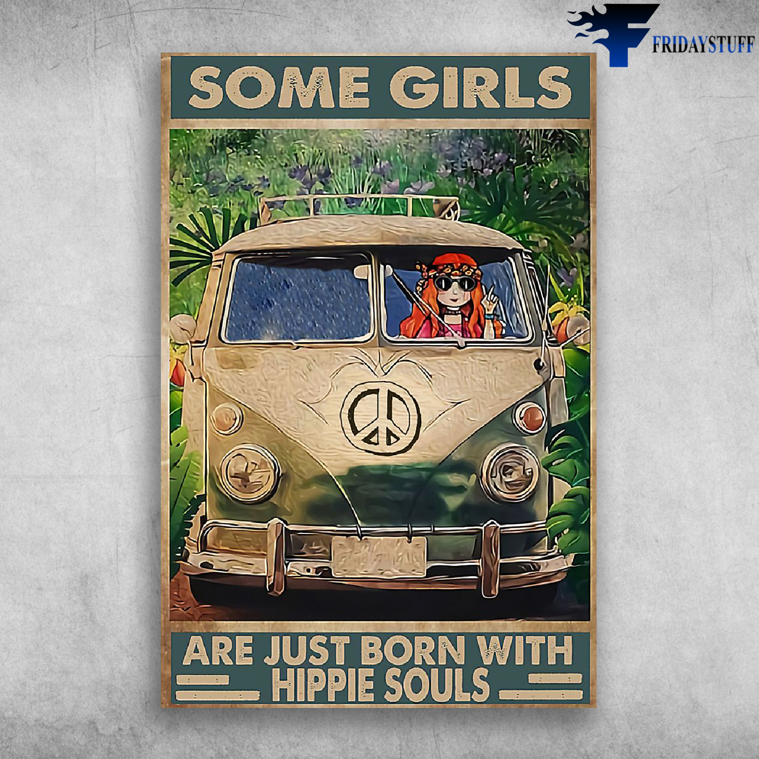 Some Girls Are Just Born With Hippie Souls