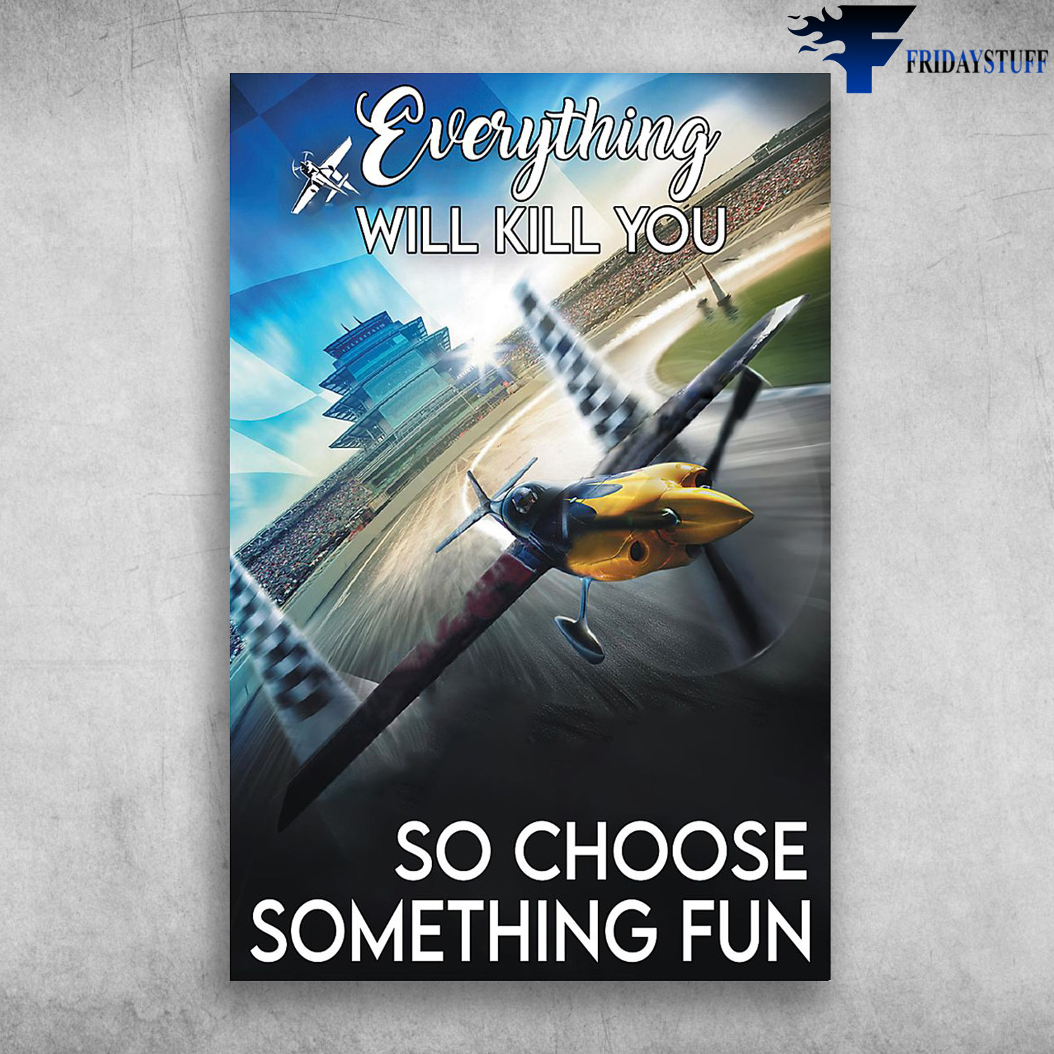 Air Race Red-The Plane On The Track - Everything Will Kill You So Choose SomeThing Fun