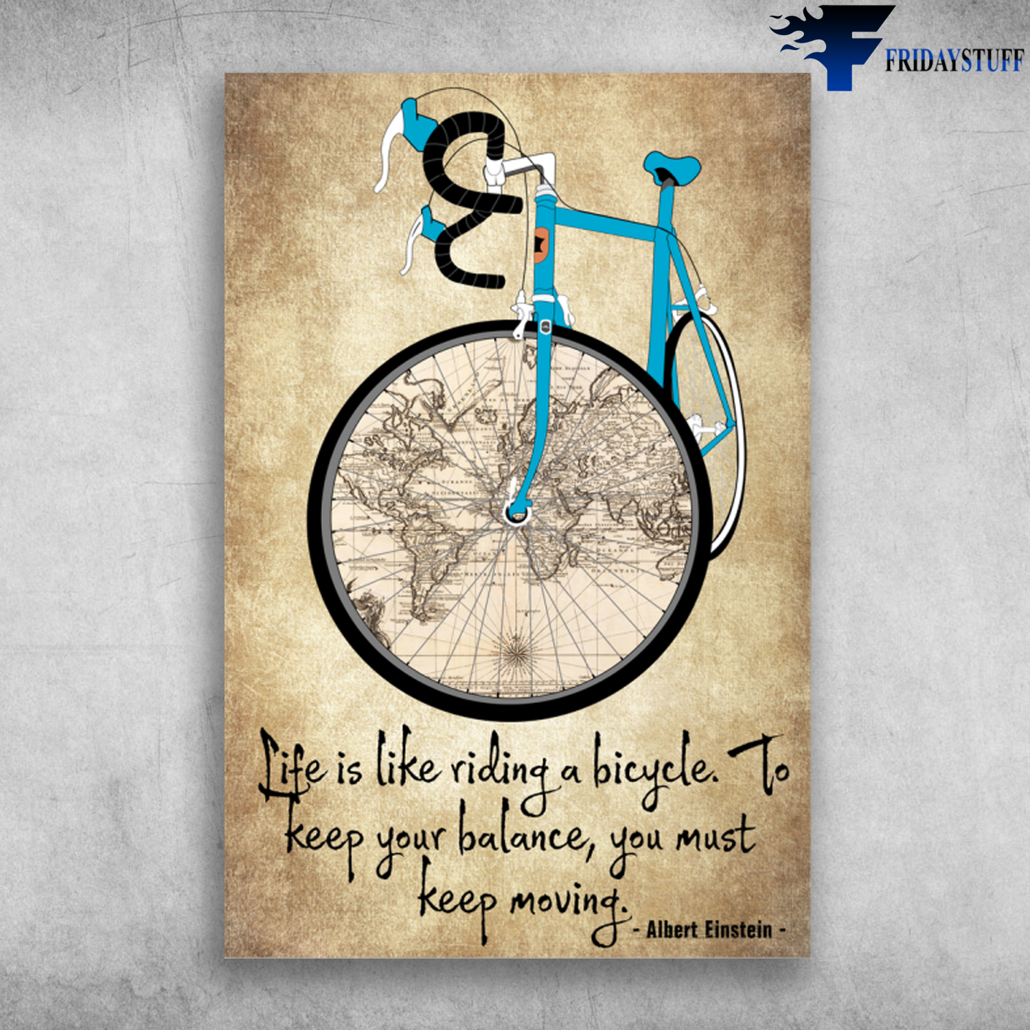 Albert Einstein, Blue Sport Bicycle And The World Map - Life Is Like Riding a Bicycle