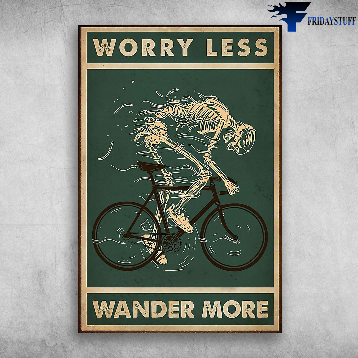 Bicycle Rider Skeleton - Worry Less Wander More