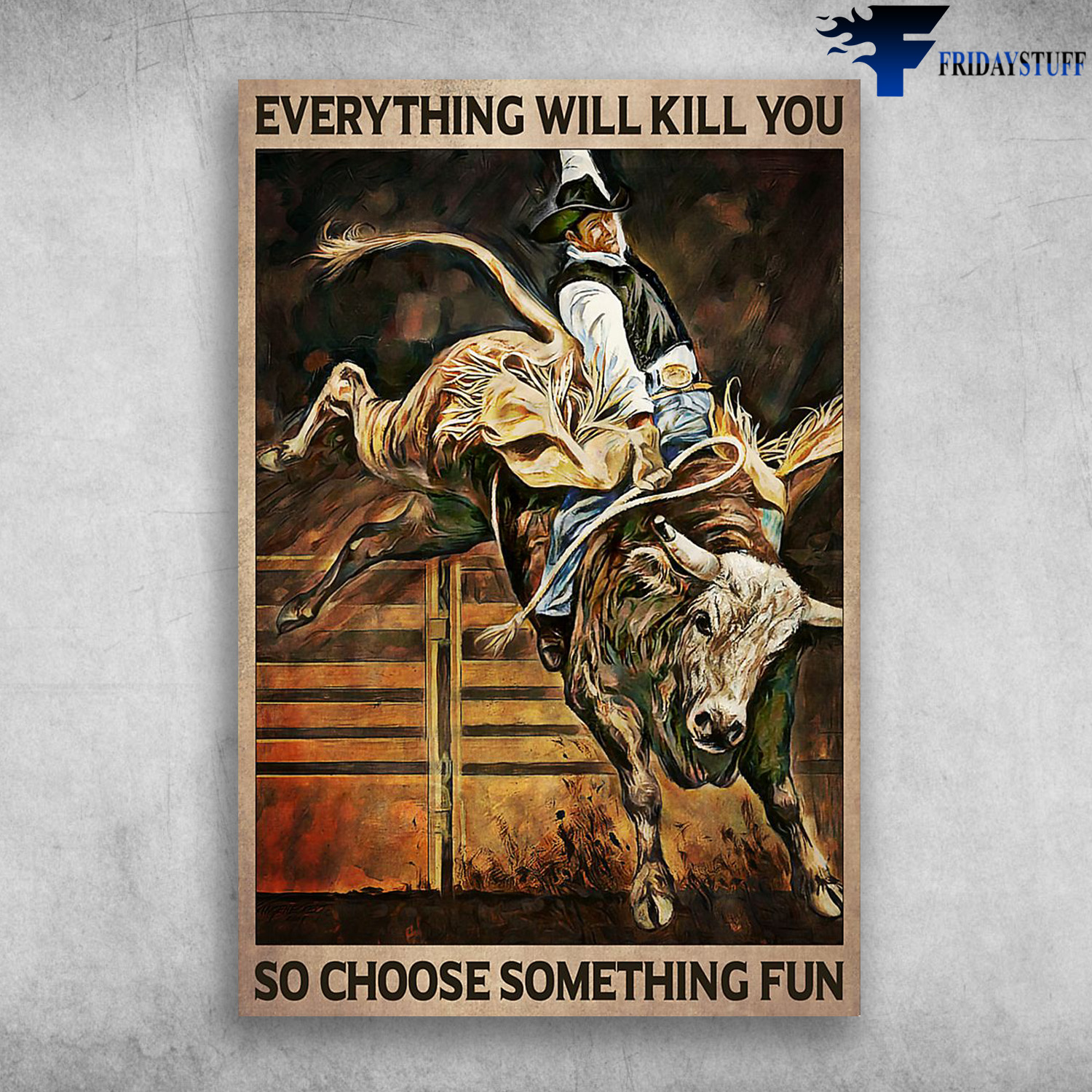 Bullfighter And Gaur - Everything Will Kill You So Choose Something Fun