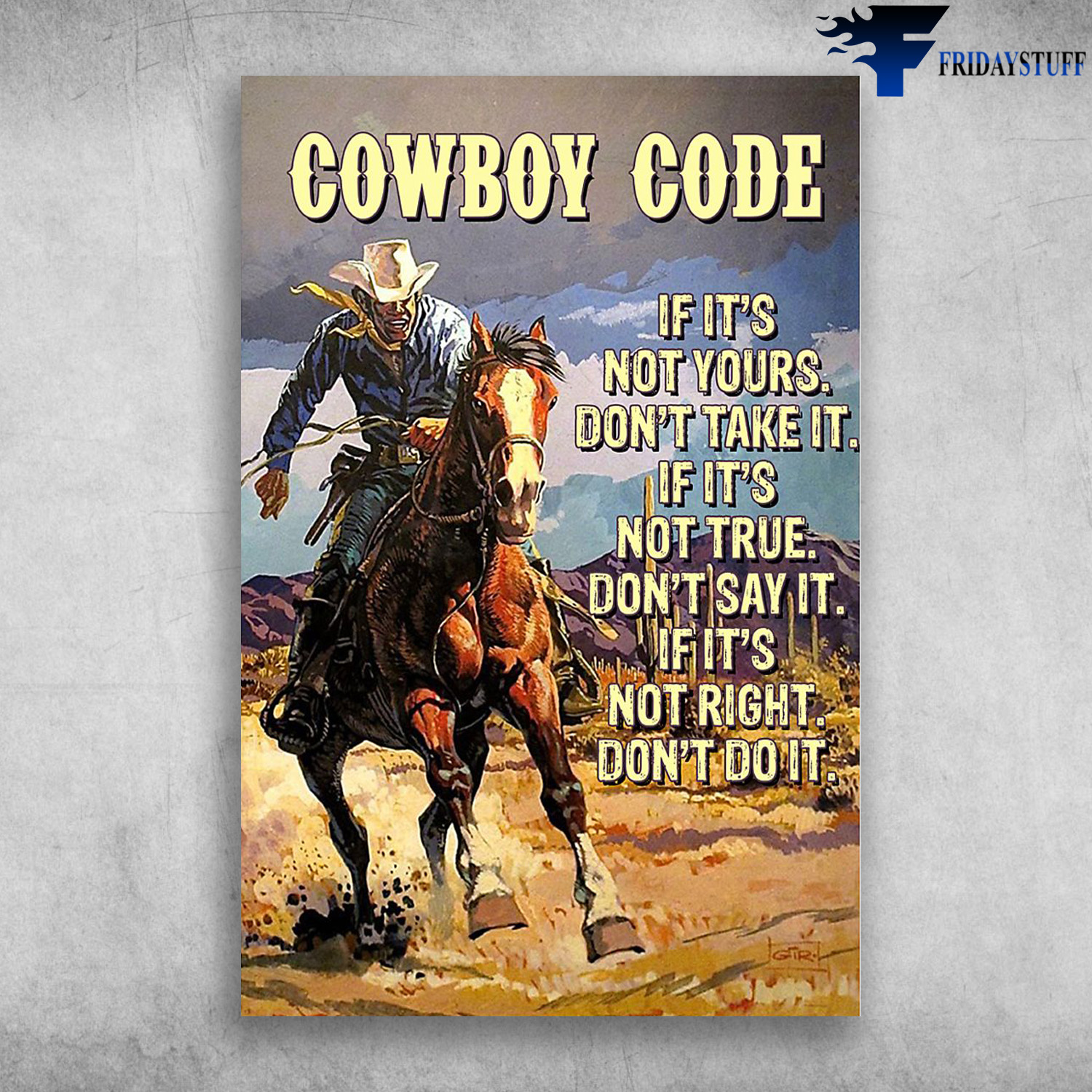 Cowboy On A Horse - Cowboy Code, If It's Not Yours Don't Take It, If It True Don't Say It