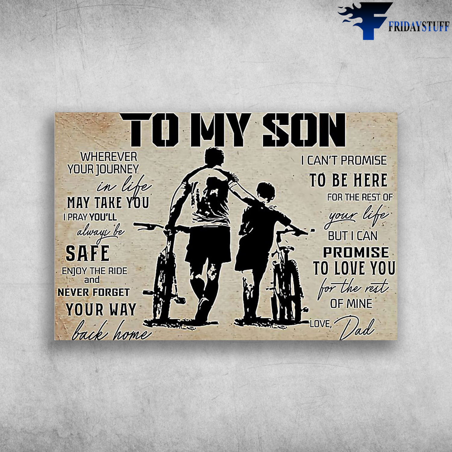 Dad And Son Take Bicycles Together - To My Son
