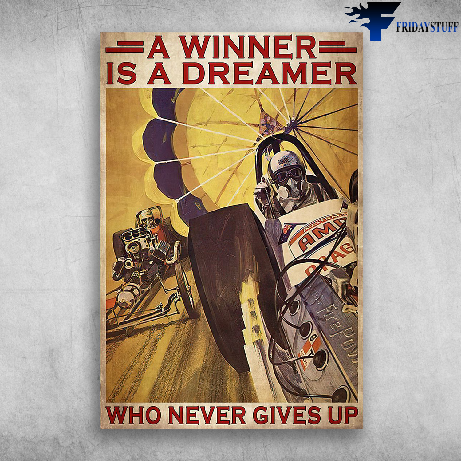Drag Racers On The Track - A Winner Is A Dreamer, Who Never Gives Up