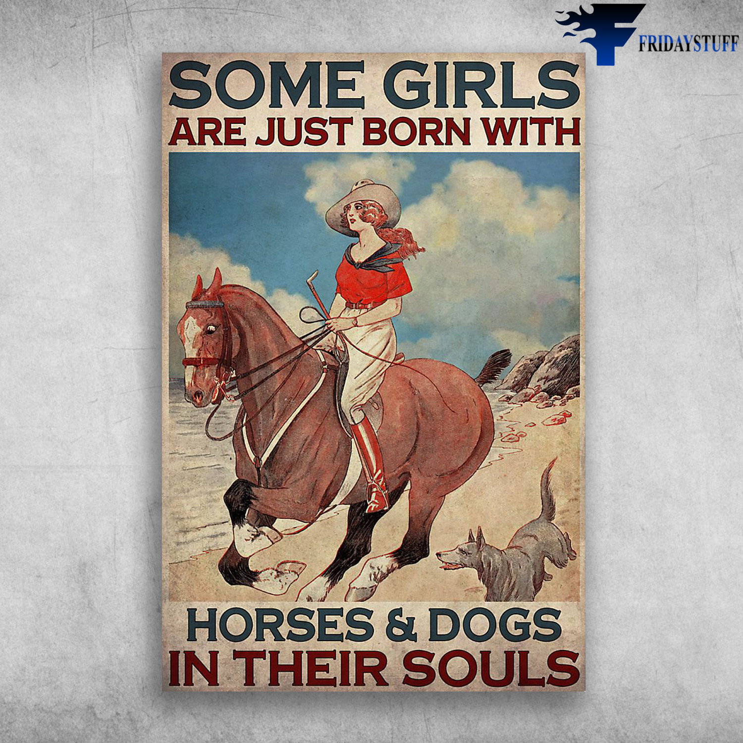 Girl Riding Horse And A Dog - Some Girls Are Just Born With Horses & Dogs In Their Souls