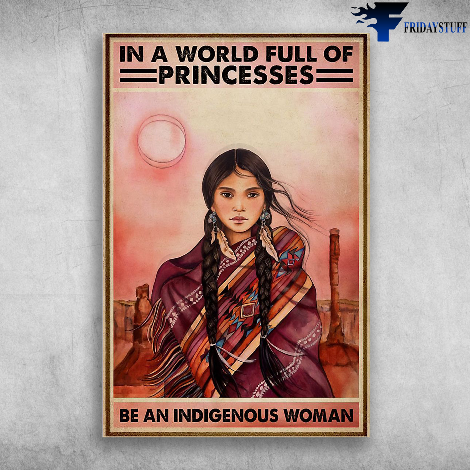 Indigenous Girl Below The Sun Shine - In A World Full Of Princesses