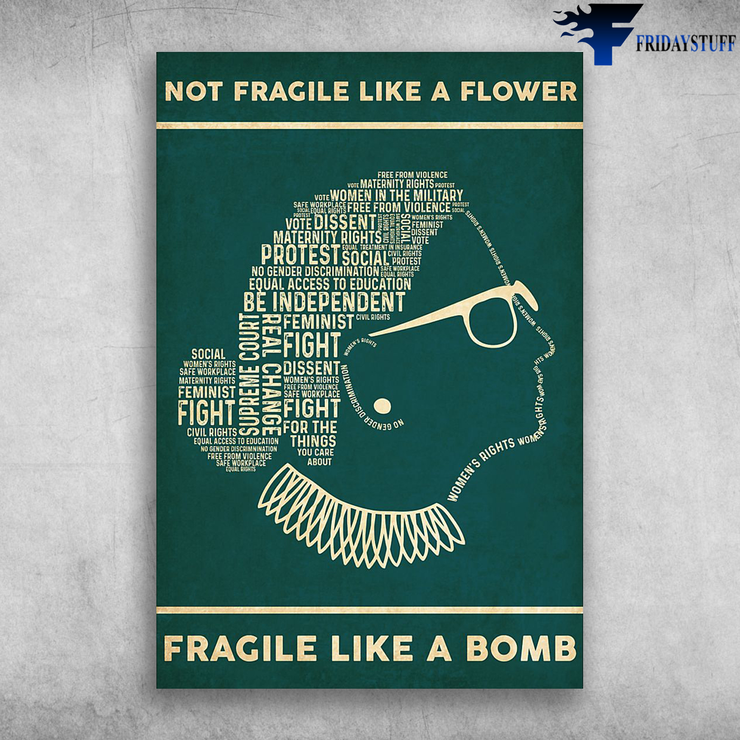 RBG Ruth Bader Ginsburg-Not Fragile Like A Flower Fragile Like A Bomb