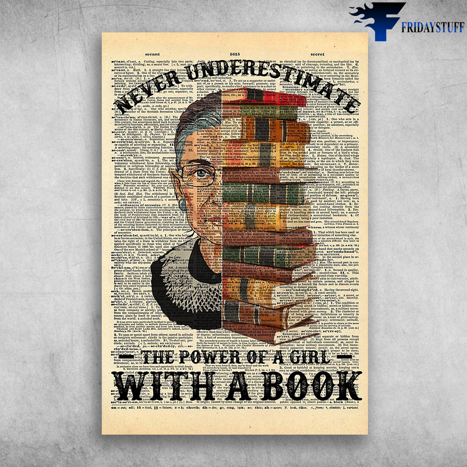 Ruth Bader Ginsburg - Never Underestimate With A Book