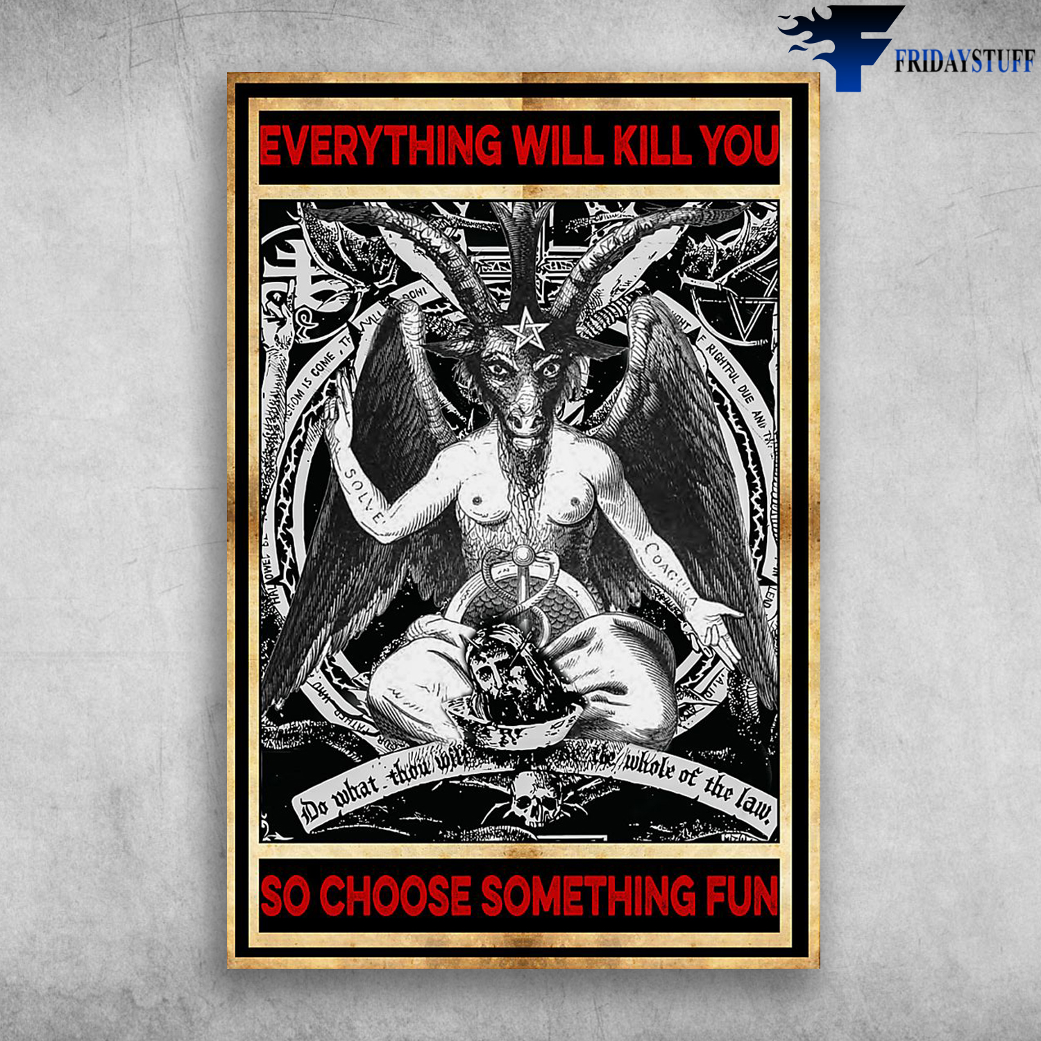Satan Devil - Everything Will Kill You So Choose Something Fun