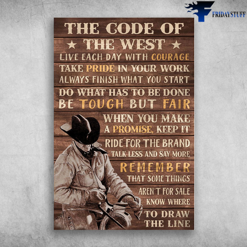 The Code Of The West - Cowboy With Black Hat Canvas, Poster - FridayStuff