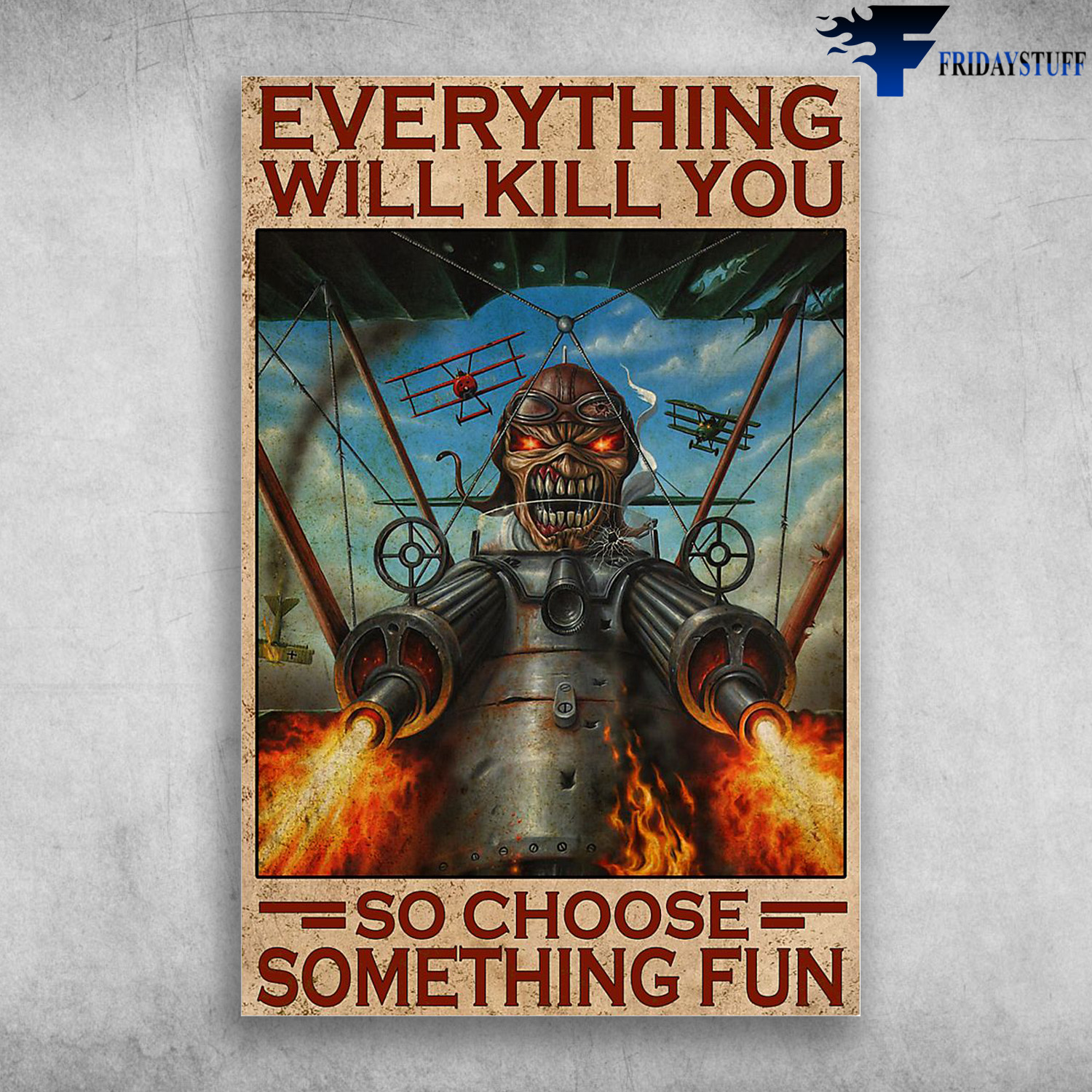 The Pilot Shoots The Plane - Everything Will Kill You So Choose Something Fun