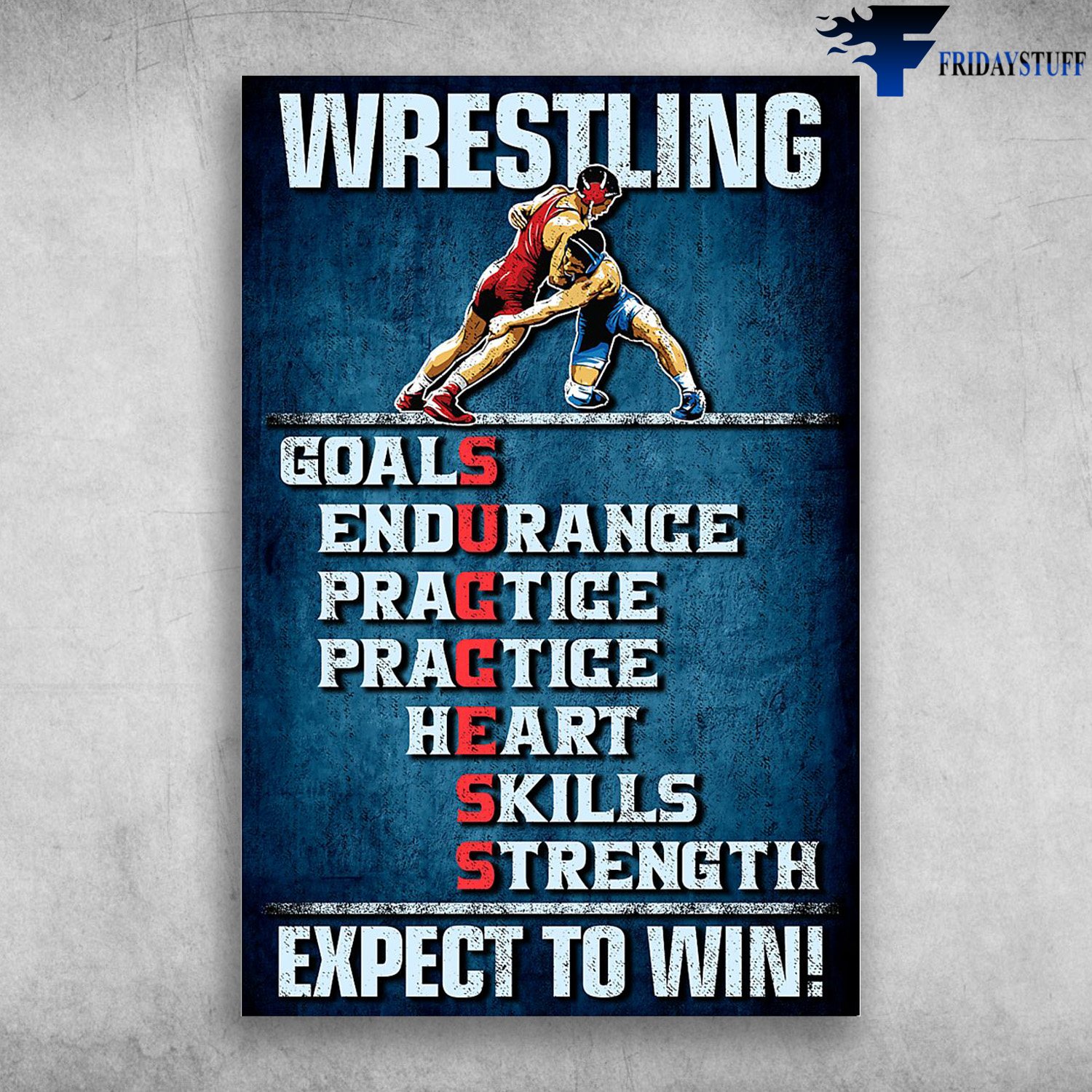 Two Man Wrestling - Goals, Endurange, Practice, Heart, Skill, Strength Expect To Win
