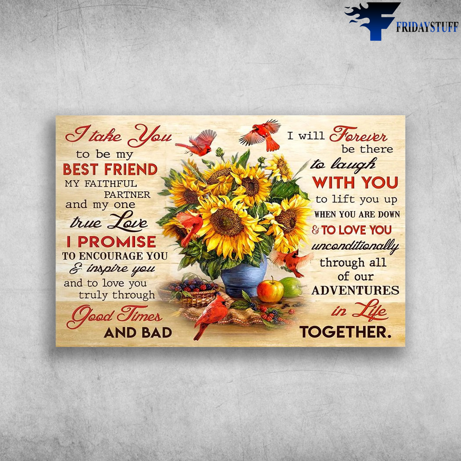 Vase Of Sunflower And Cardinal Birds - I Take You To Be My Best Friend