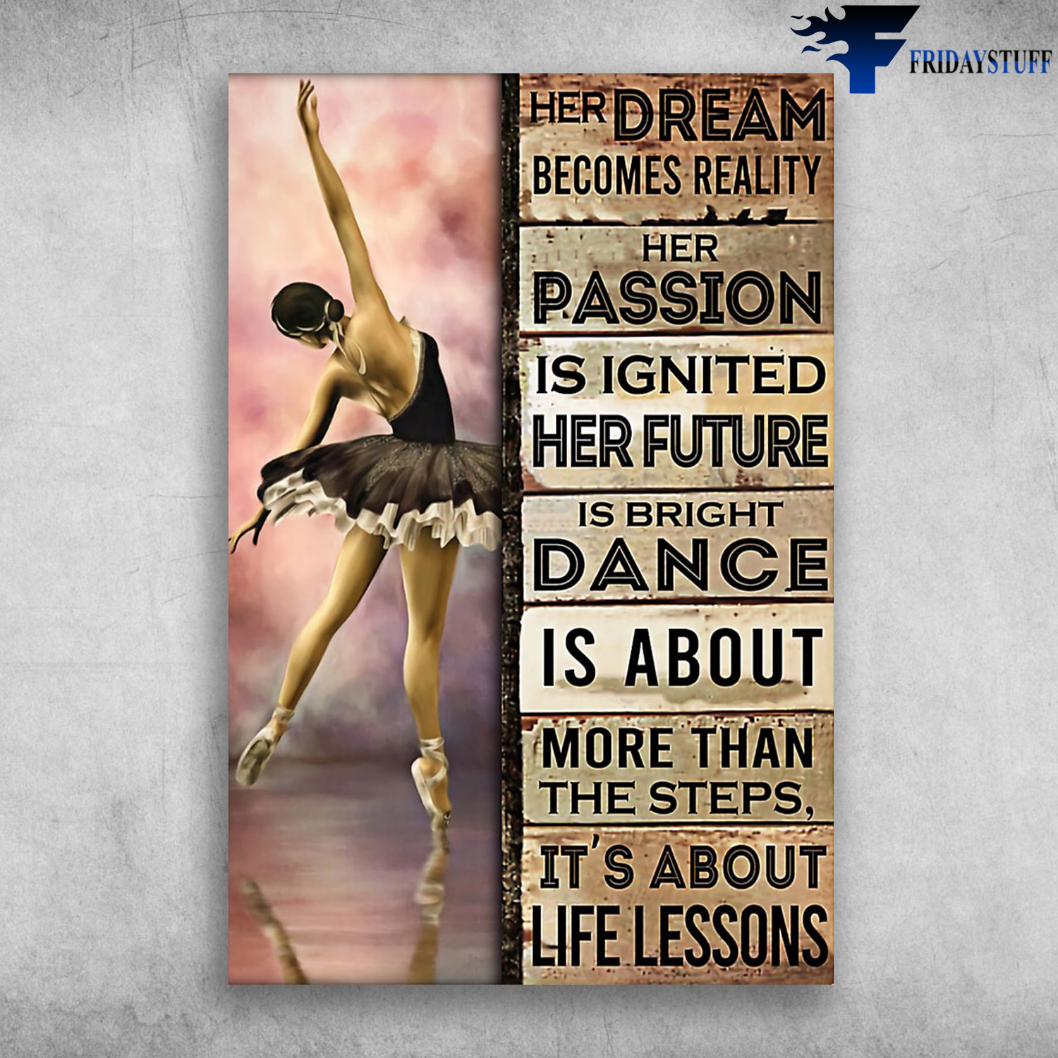 Ballet Girl - Her Dream Becomes Reality, Her Passion Is Ignited, Her Future Is Bright, Dance Is About More Than The Steps, It's About Life Lessons