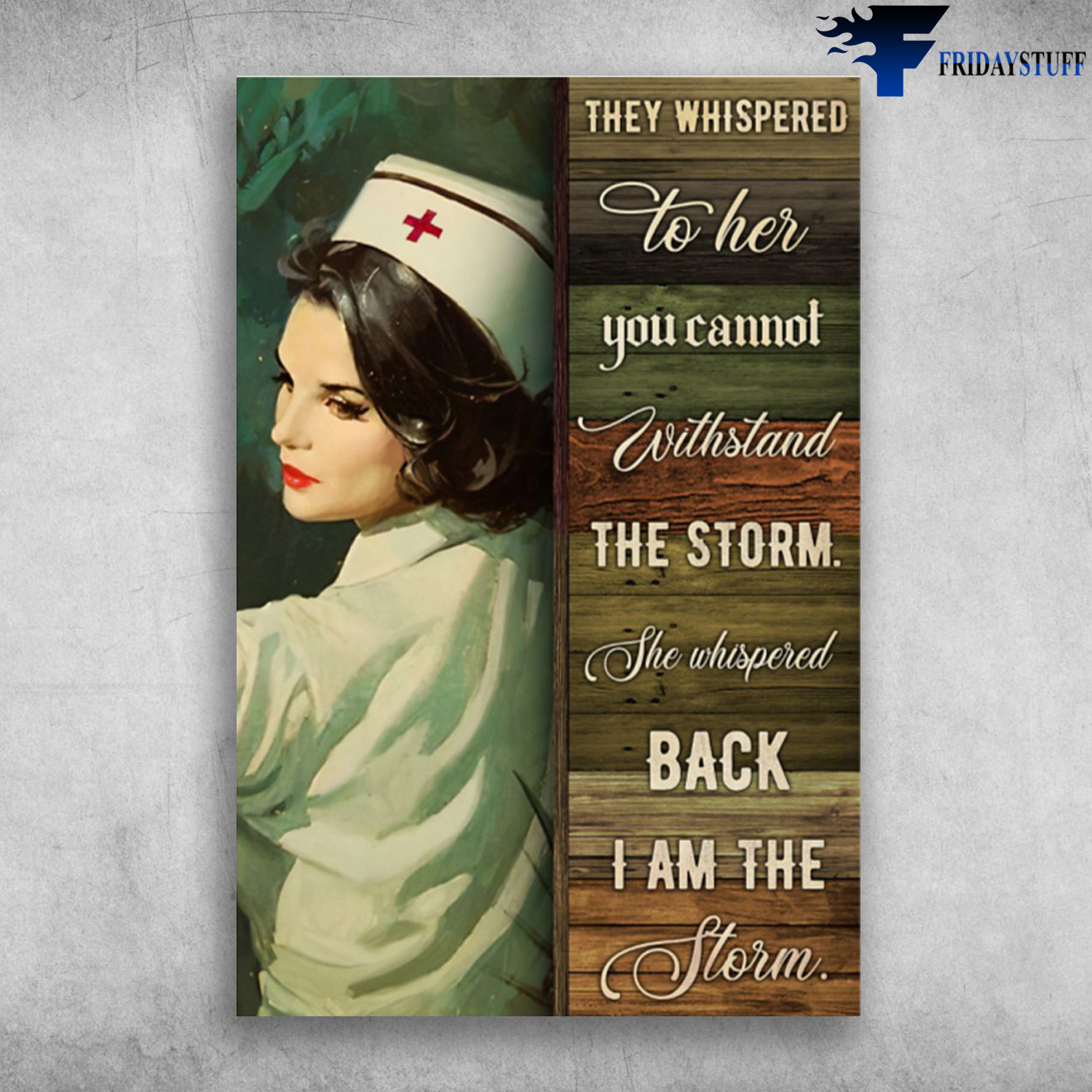 Beautiful Nurse - They Whispered To Her, You Cannot Withstand The Storm