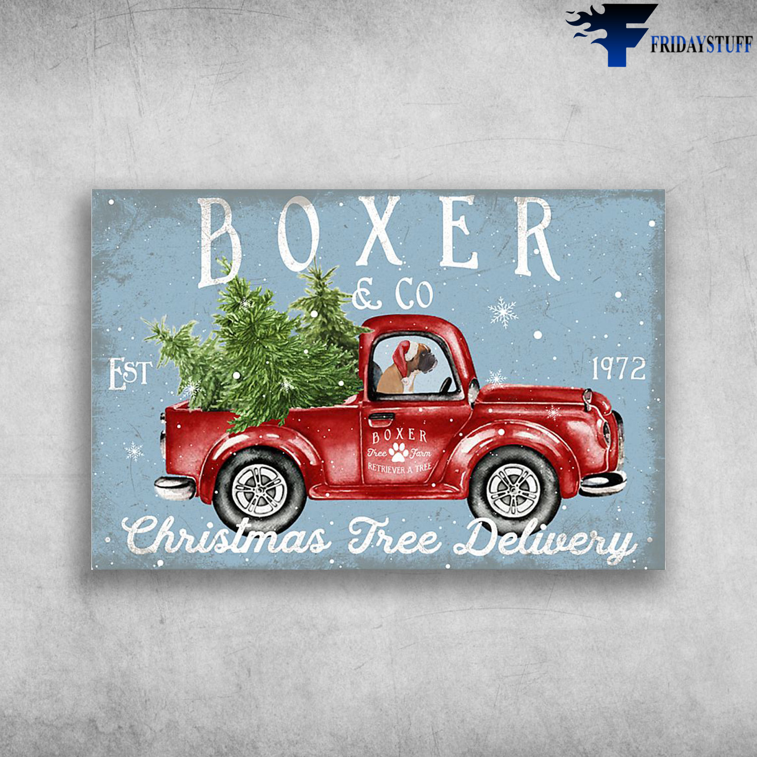Boxer In Truck - Boxer & Co Est 1972, Christmas Free Delivery