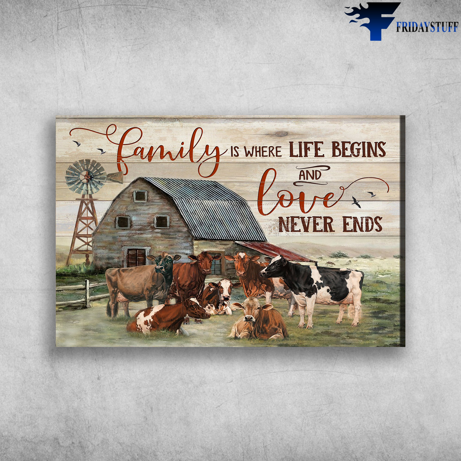 Cow On Farm - Family Is Where Life Begins, And Love Never Ends