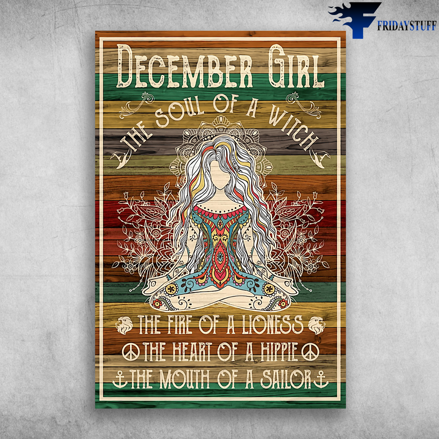 Girl Love Yoga - December Girl, The Soul Of A Witch, The Fire Of A Lioness, The Heart Of A Hippie