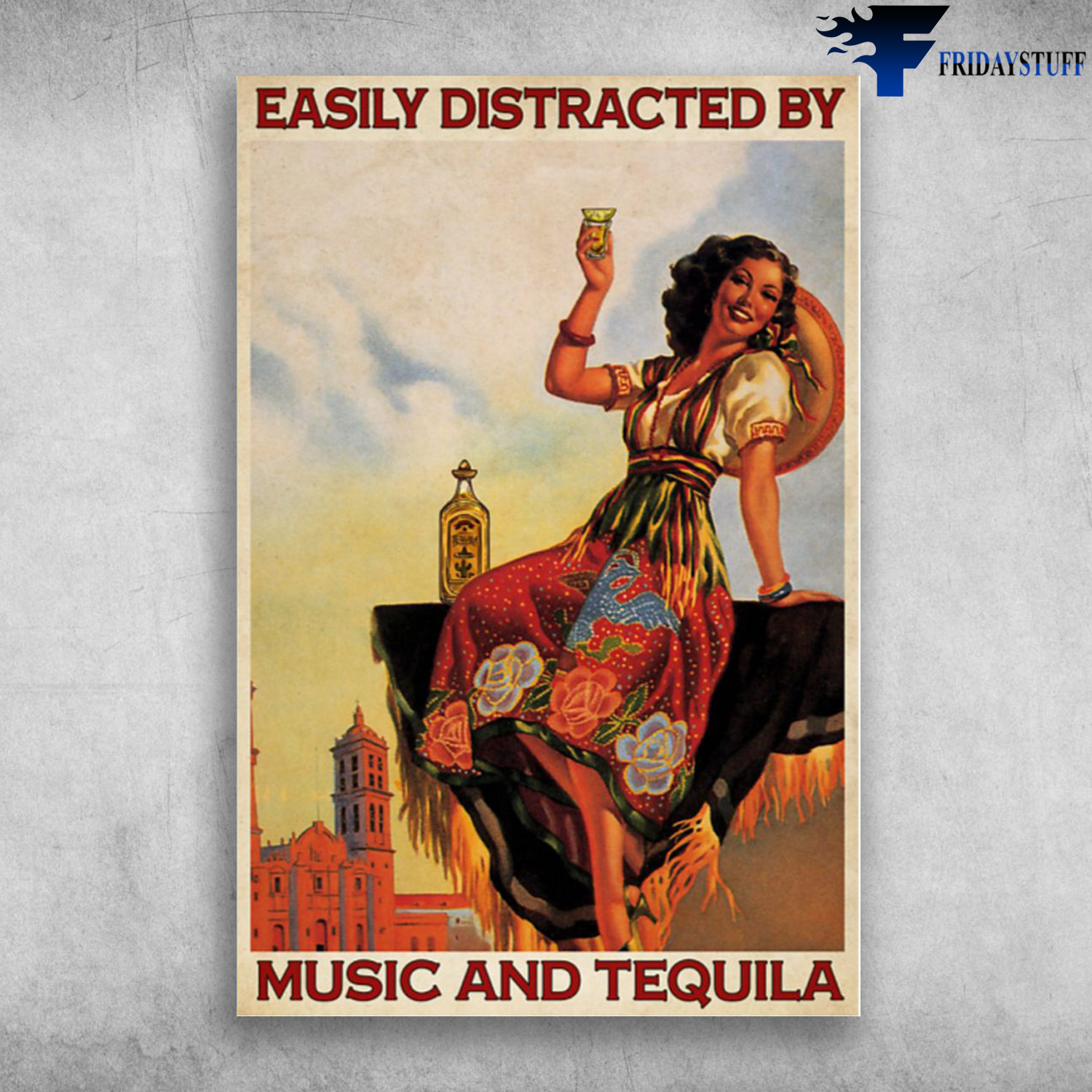 Girl Loves Music And Tequila - Easily Distracted Be Music And Tequila