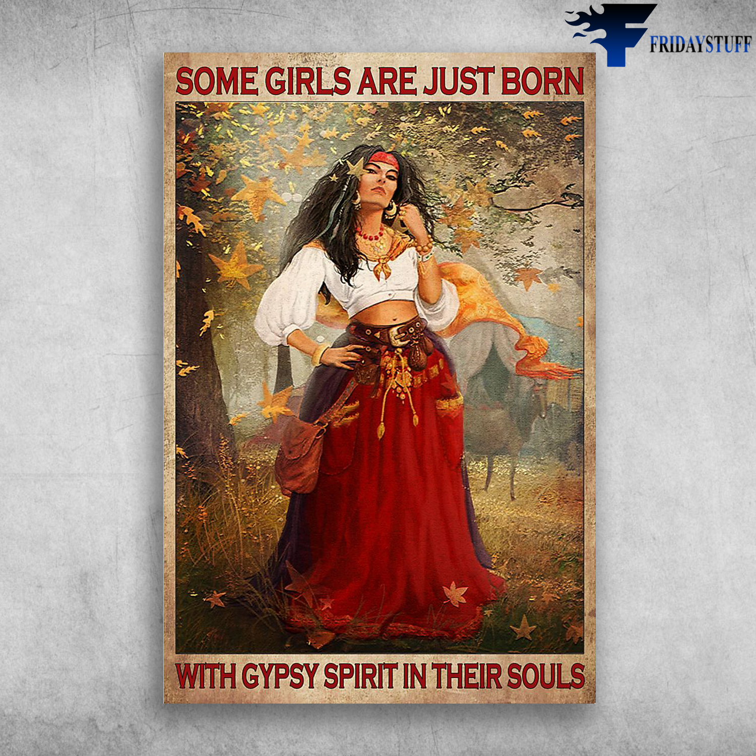 Gypsy Spirit Girl - Some Girls Are Just Born With Gypsy Spirit In Their Souls