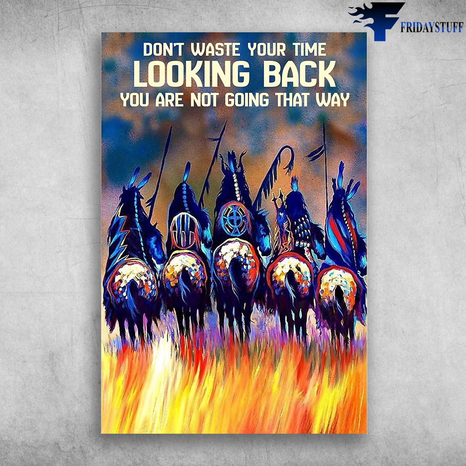 Native American - Don't Waste Your time Looking Back, You Are Not Going That Way