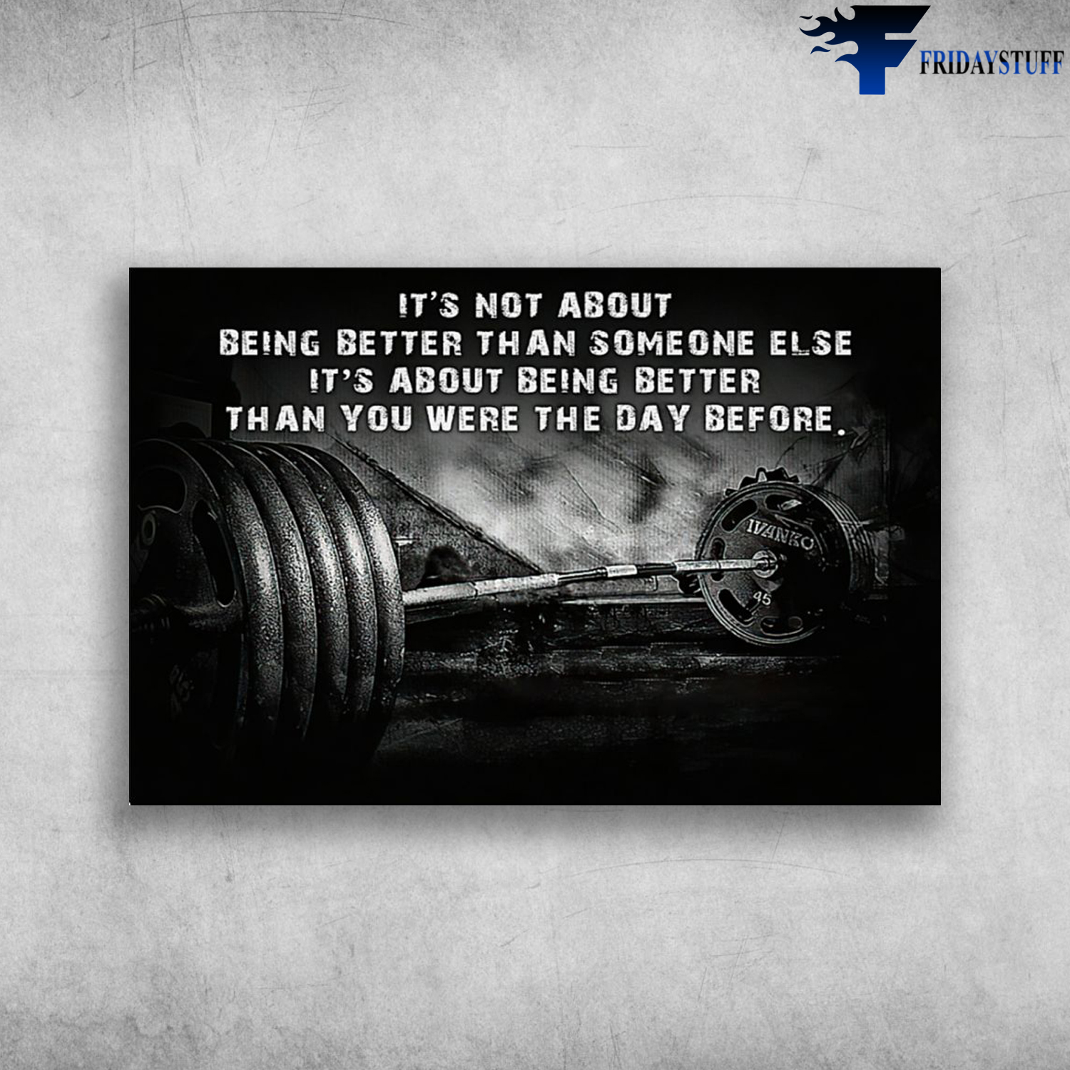 The Barbells - It's Not About Being Better Than Someone Else, It's About Being Better Than You Were The Day Before
